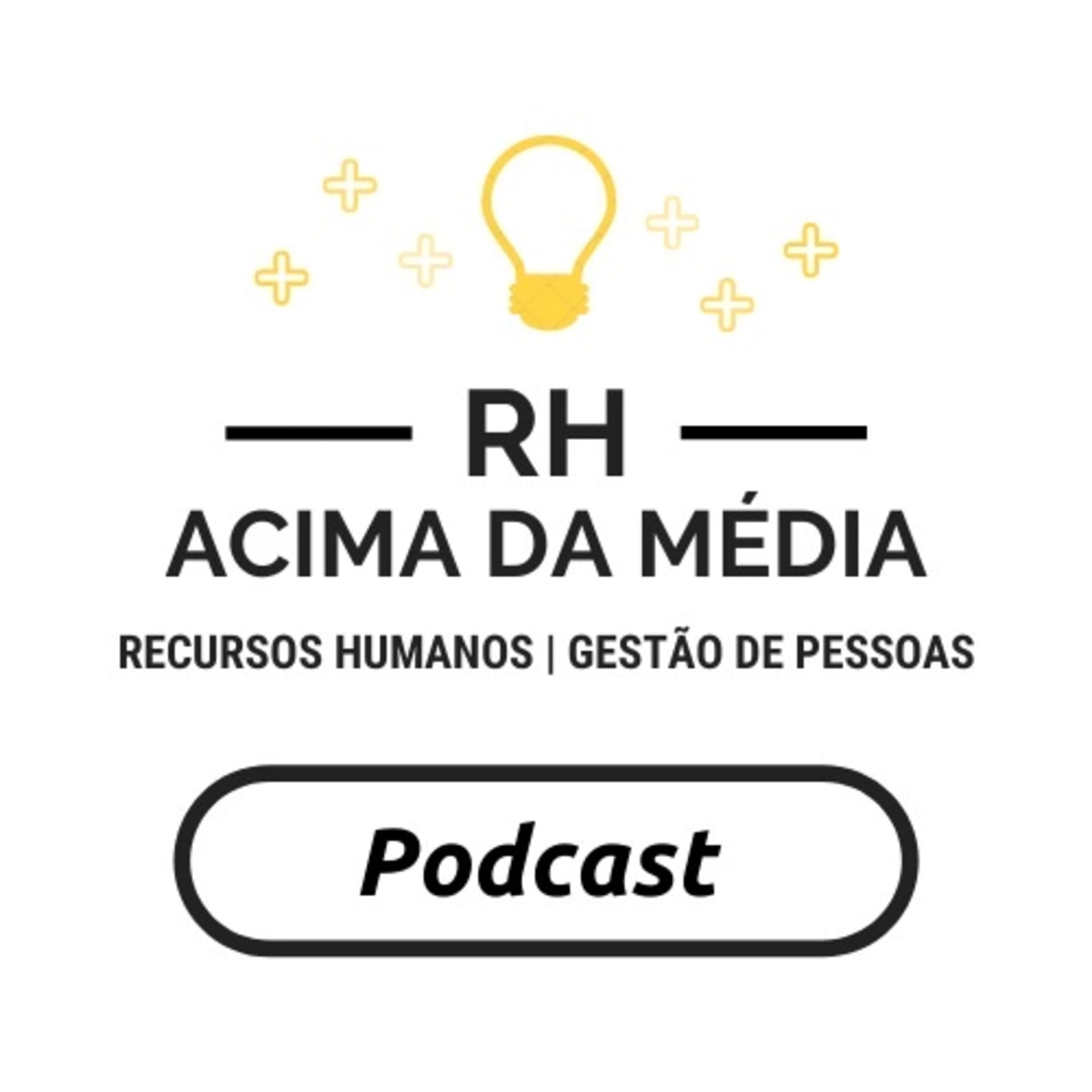 RH Acima da Média - Podcasts
