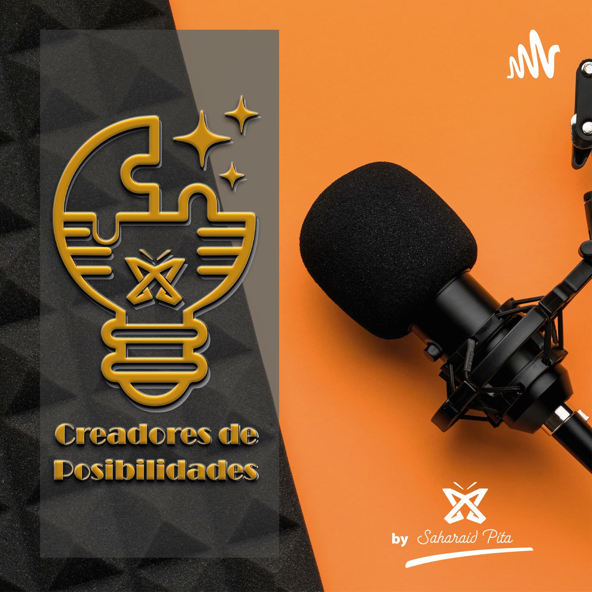 Creadores de Posibilidades by Saharaid Pita - Podcasts