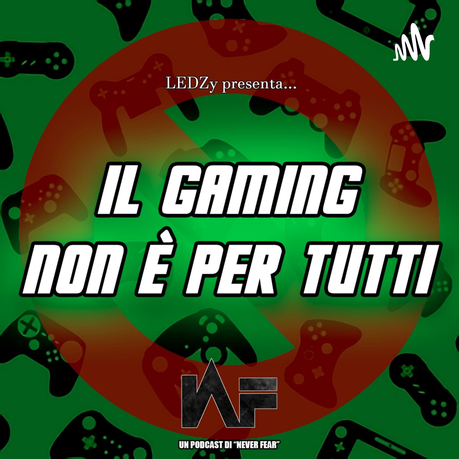 Il Gaming non è per Tutti - Podcasts