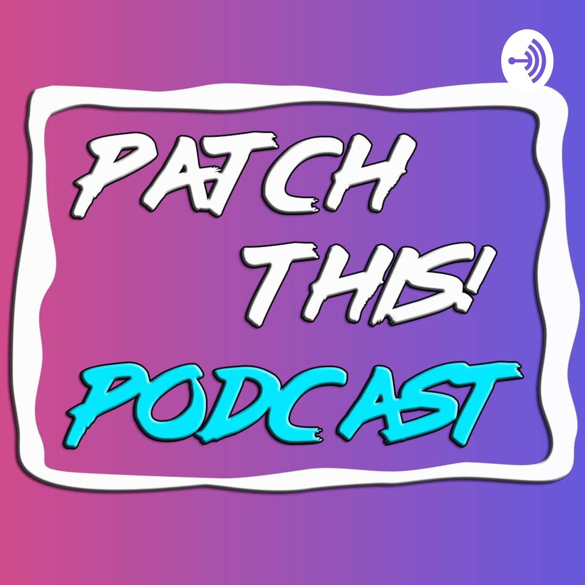 Patch This! Podcast - Podcasts