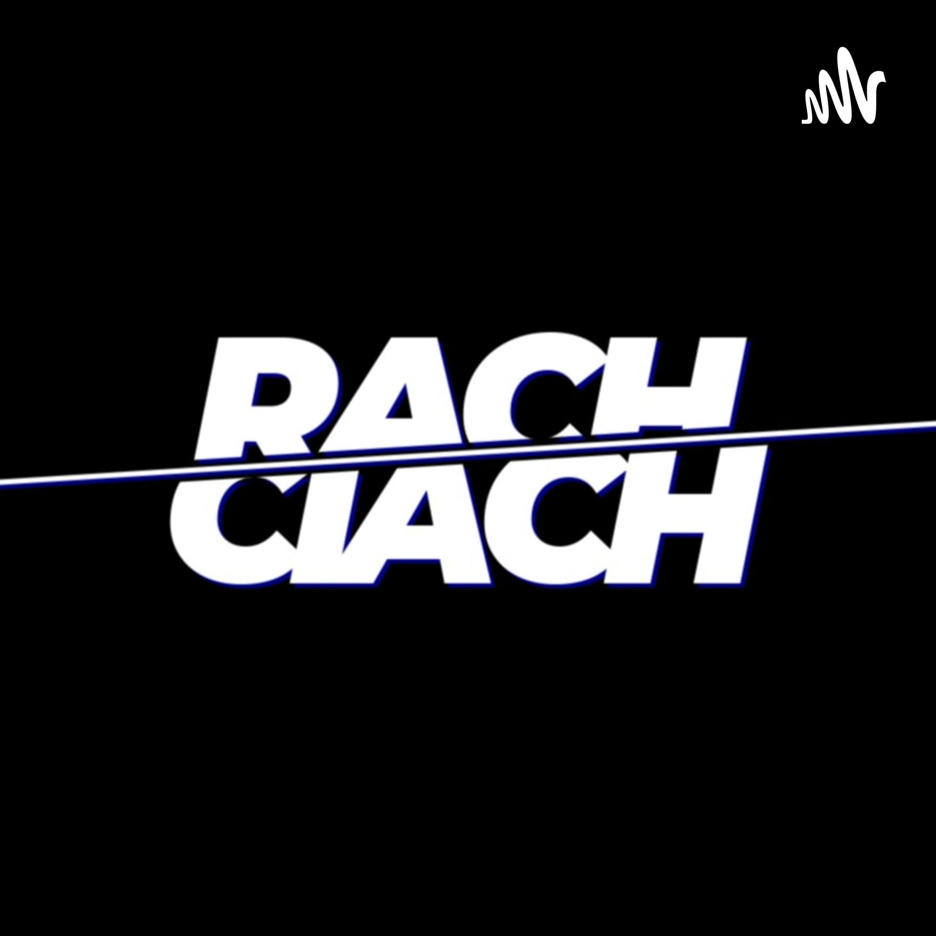 RACH-CIACH - Podcasts