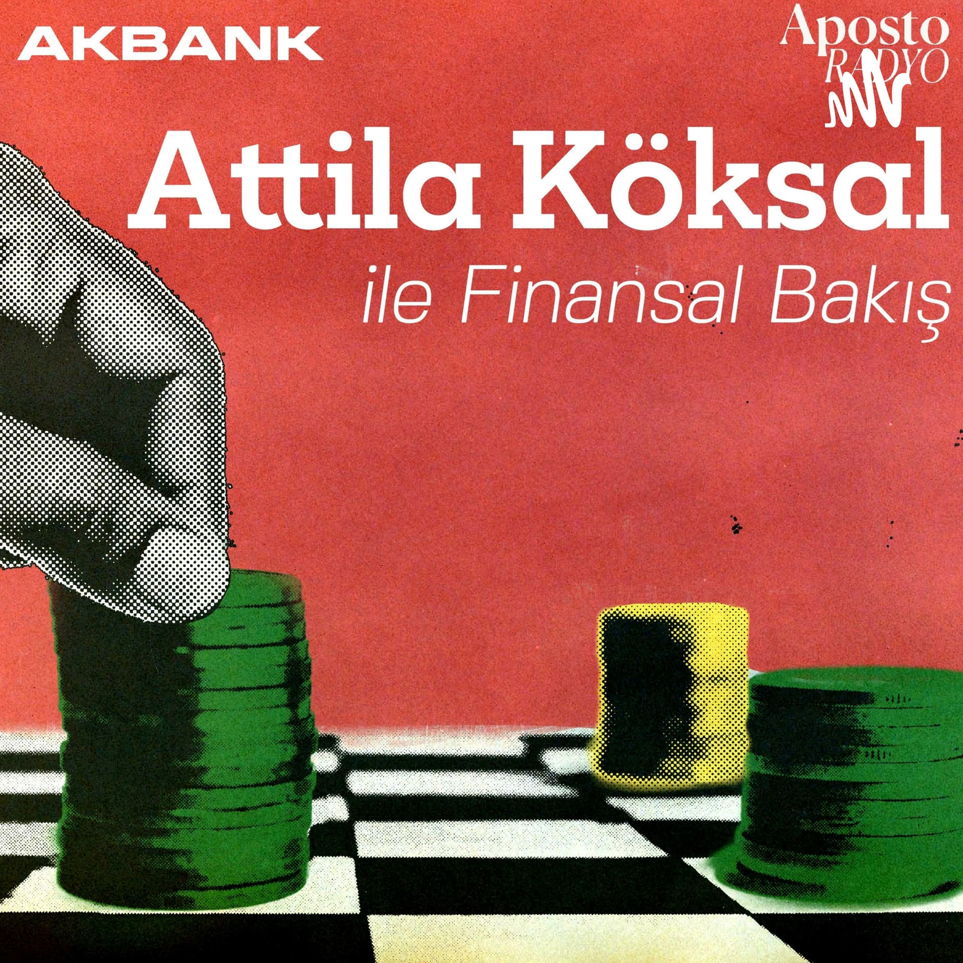 Attila Köksal ile Finansal Bakış - Podcasts