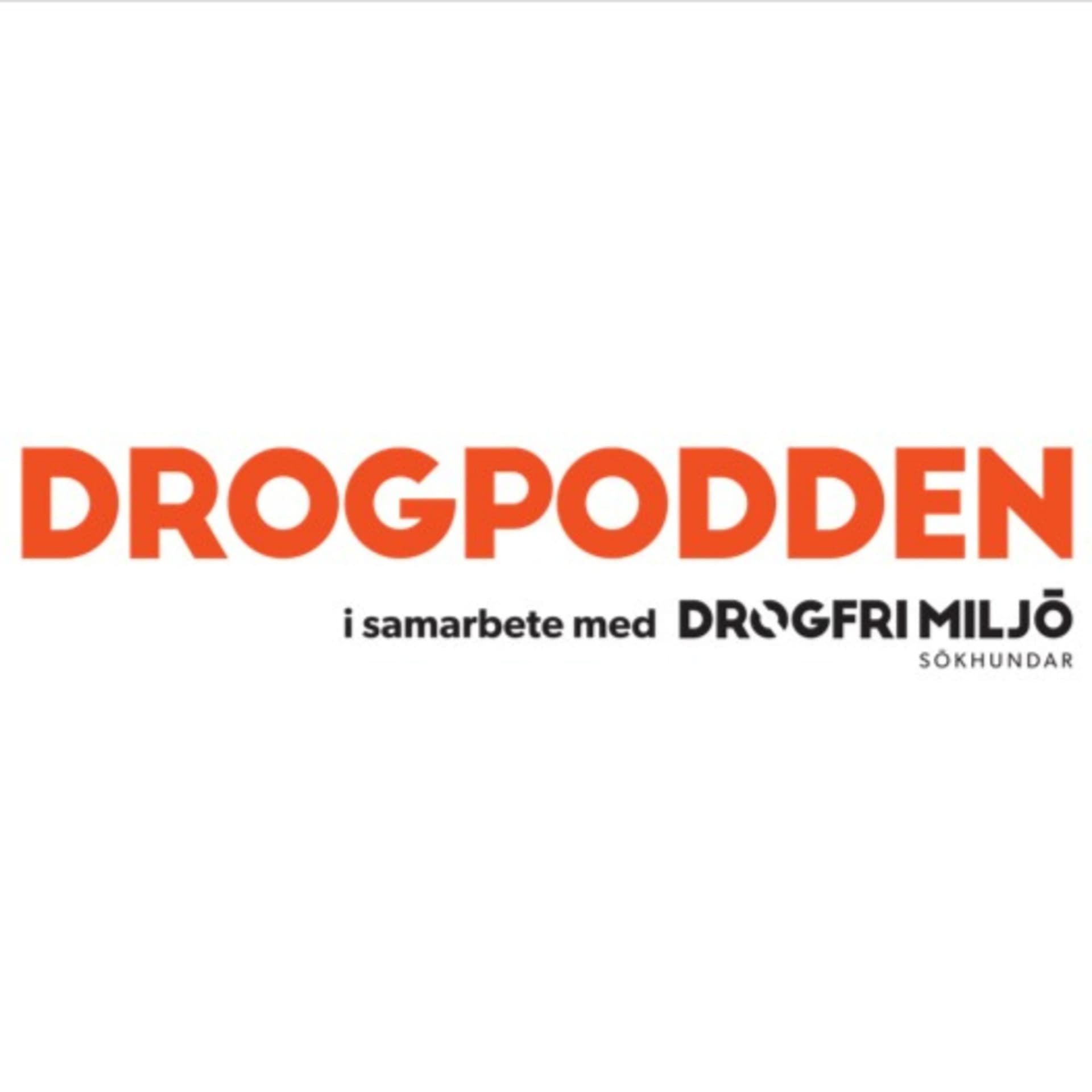 Drogpodden - Podcasts
