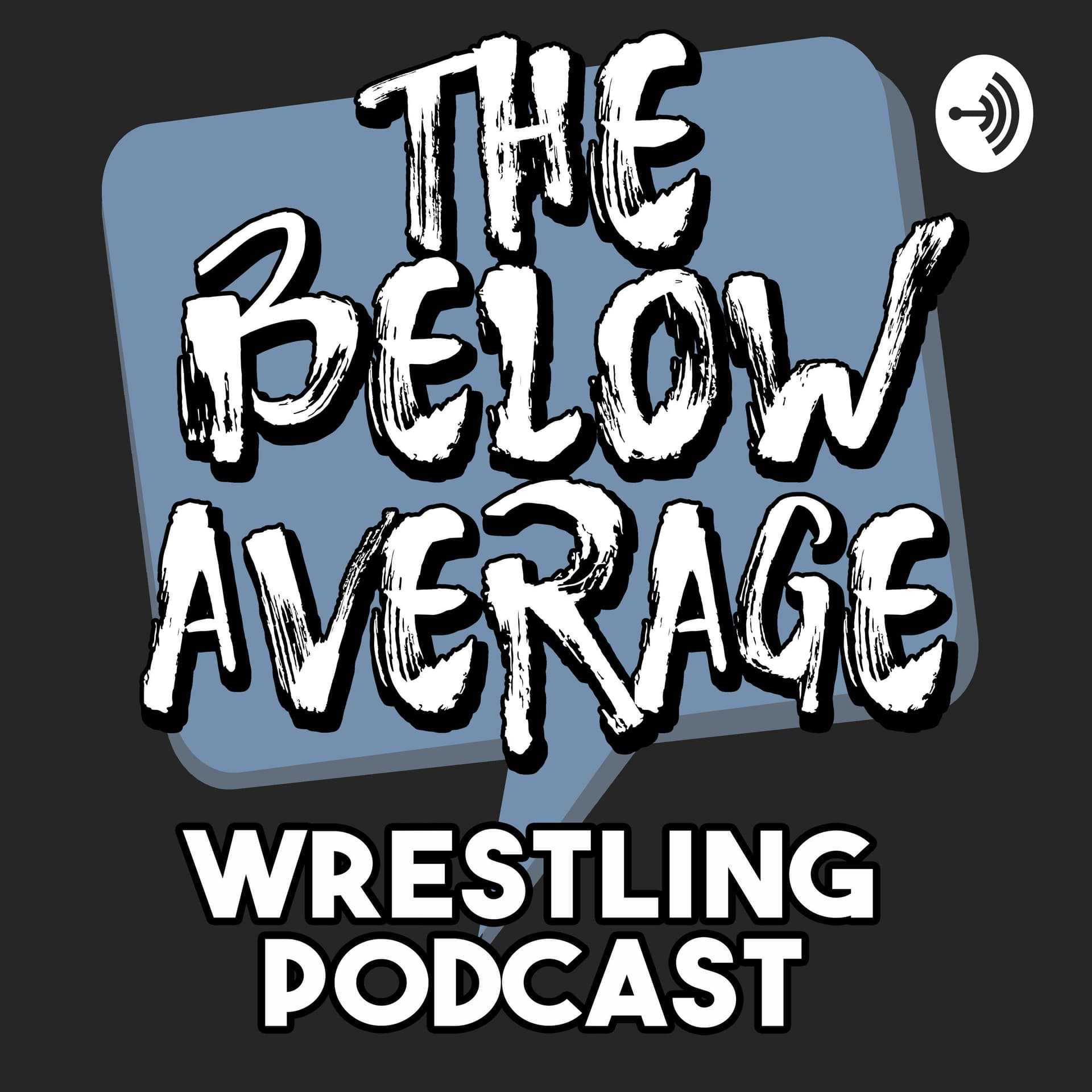 The Below Average Wrestling Podcast - Podcasts
