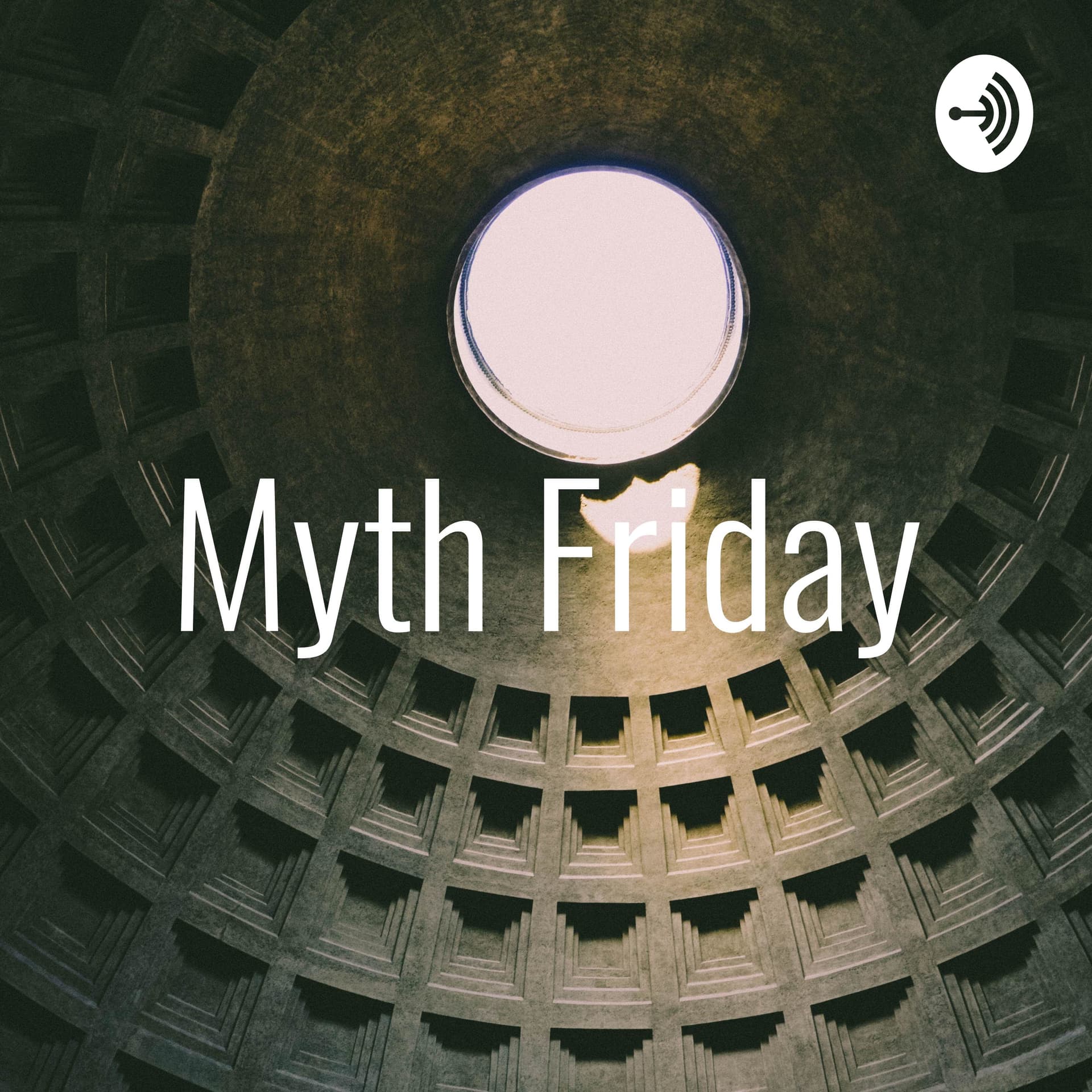 Myth Friday - Podcasts