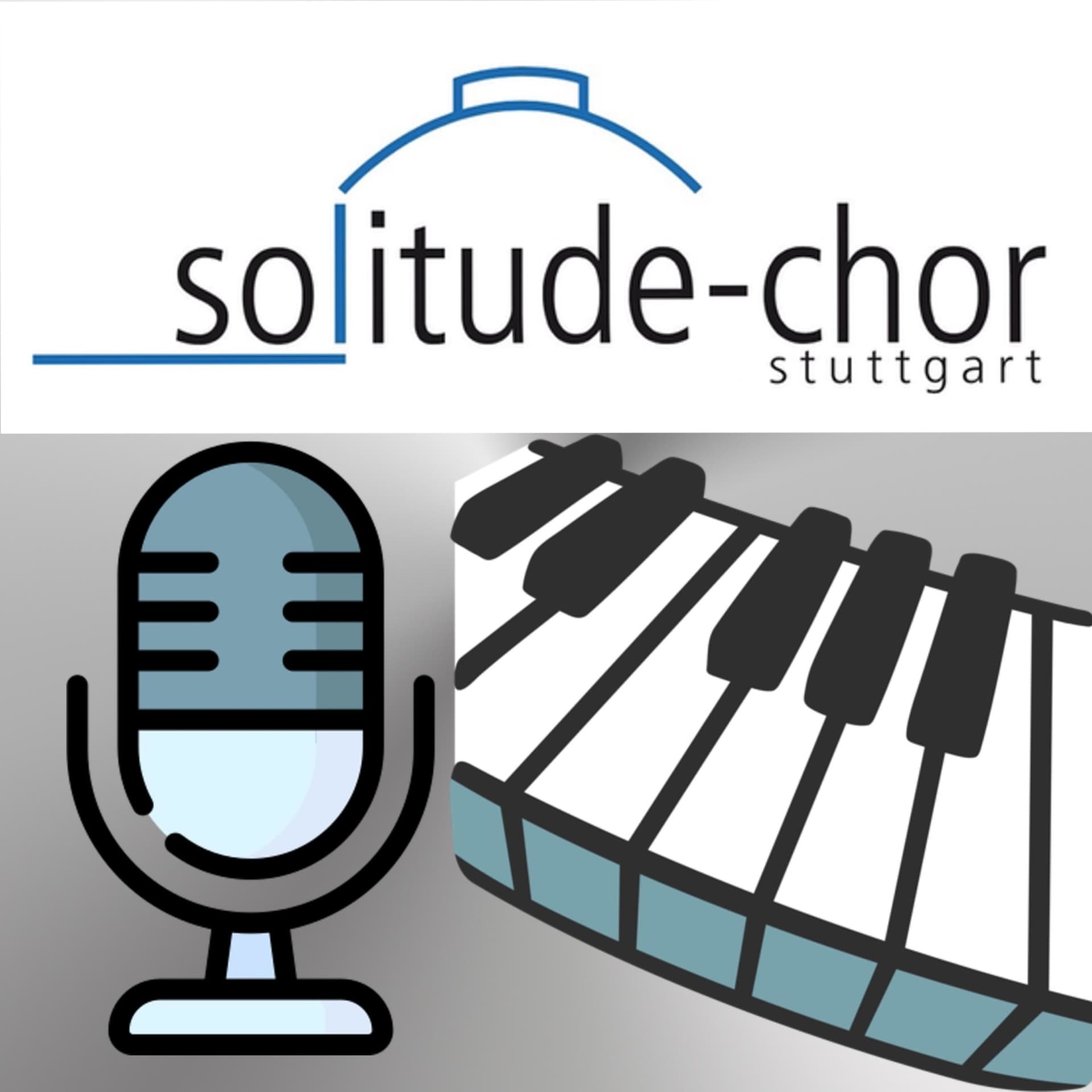 Solitude-Chor Online-Proben - Podcasts