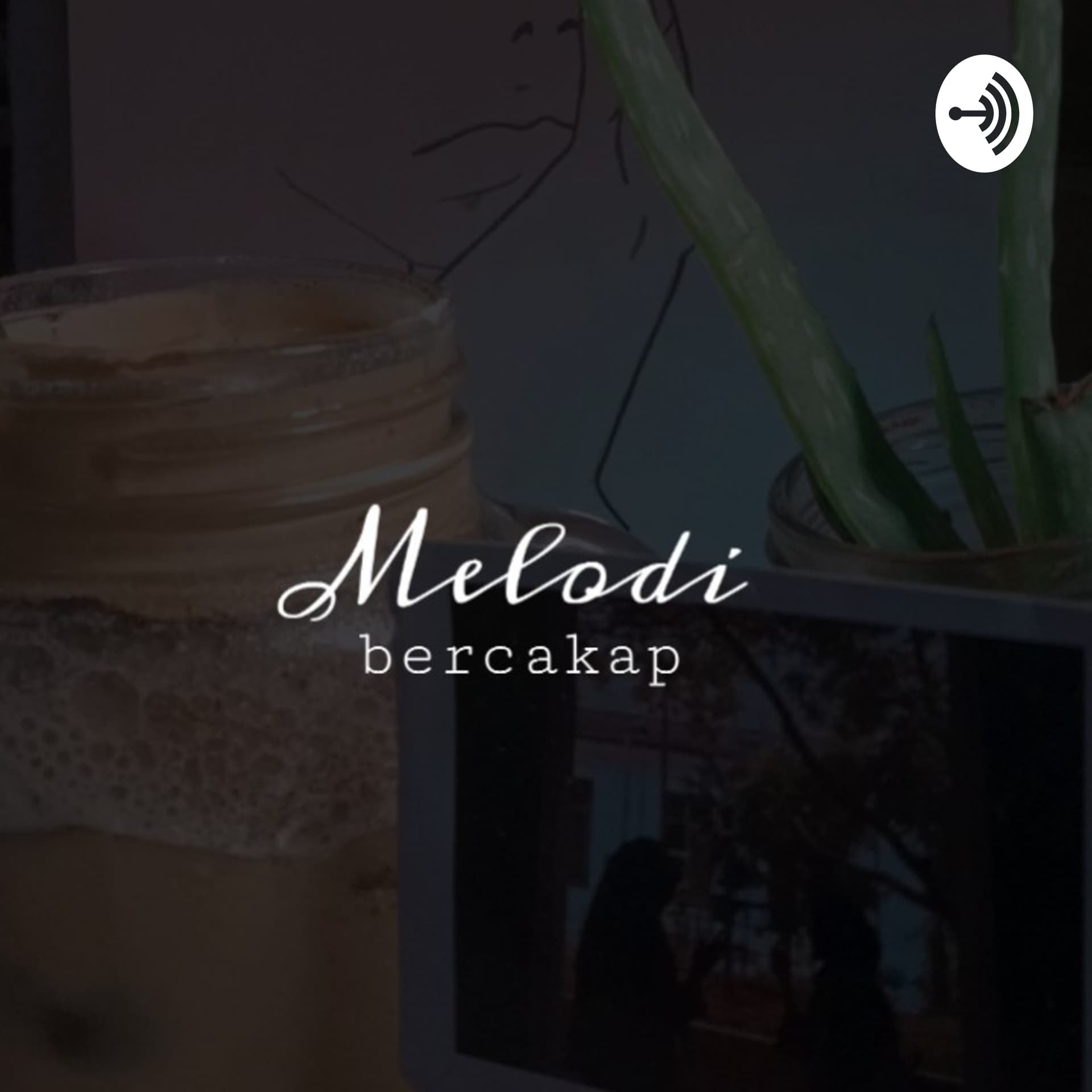Melodi bercakap - Podcasts