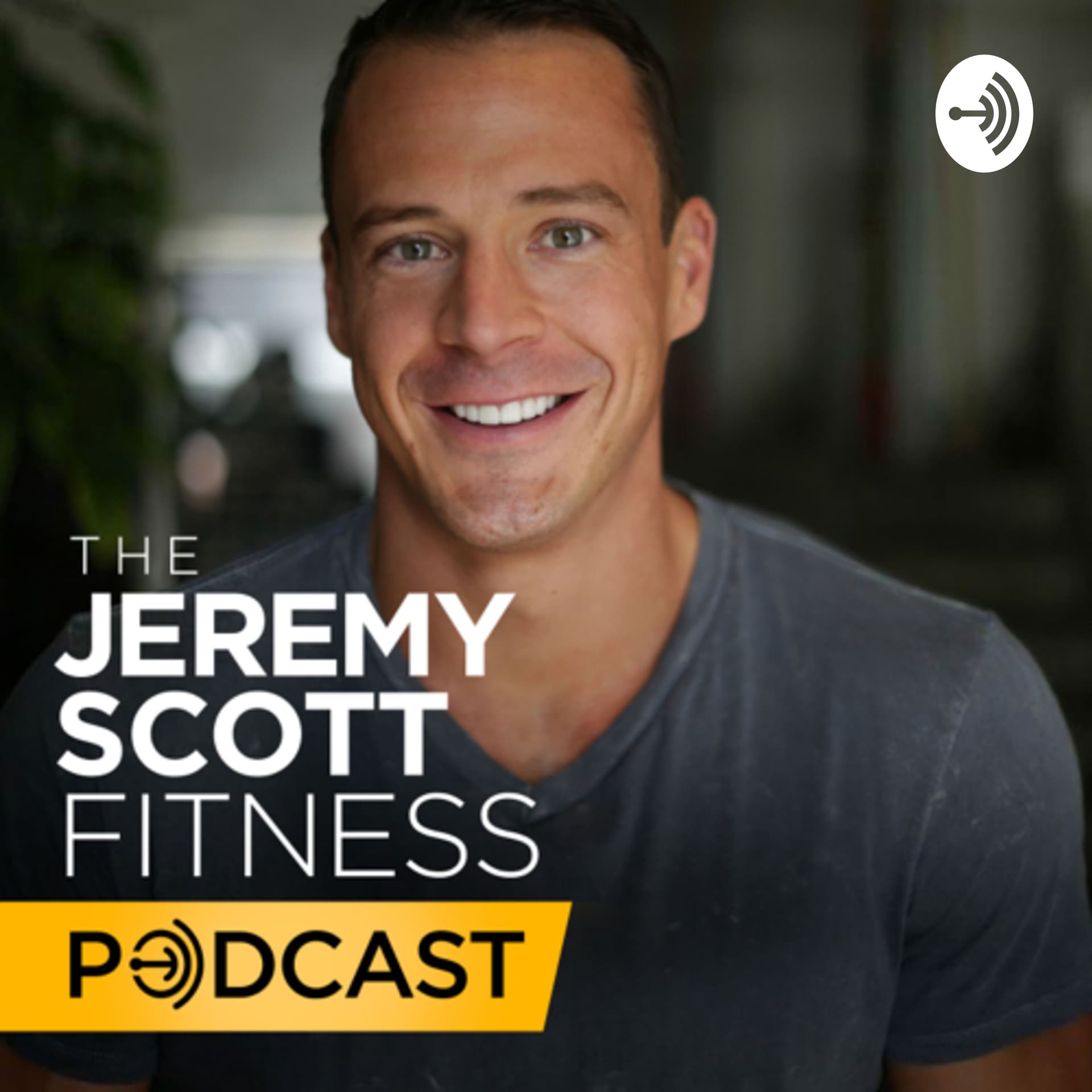 Jeremy Scott Fitness - Podcasts
