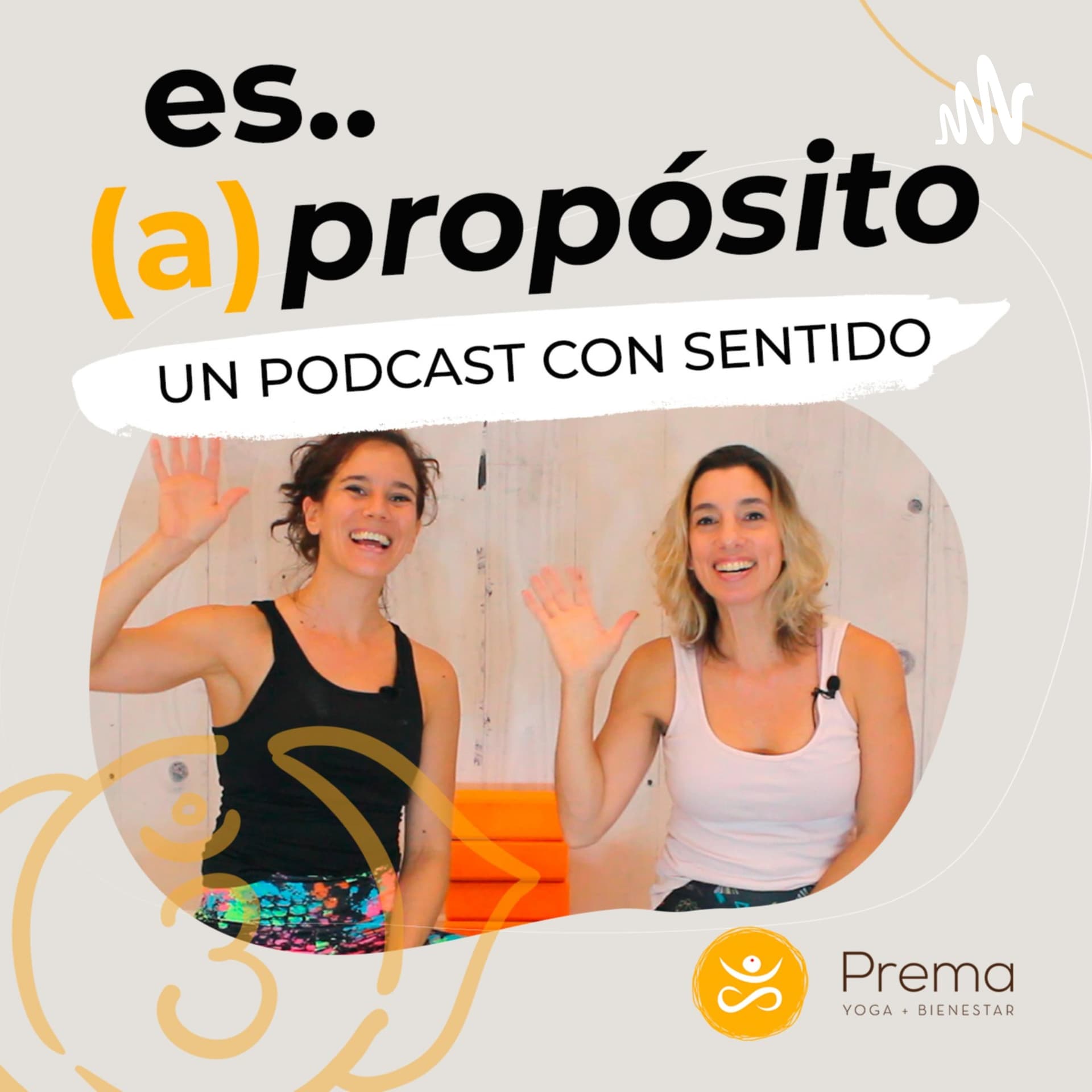 Es (a)propósito - Podcasts