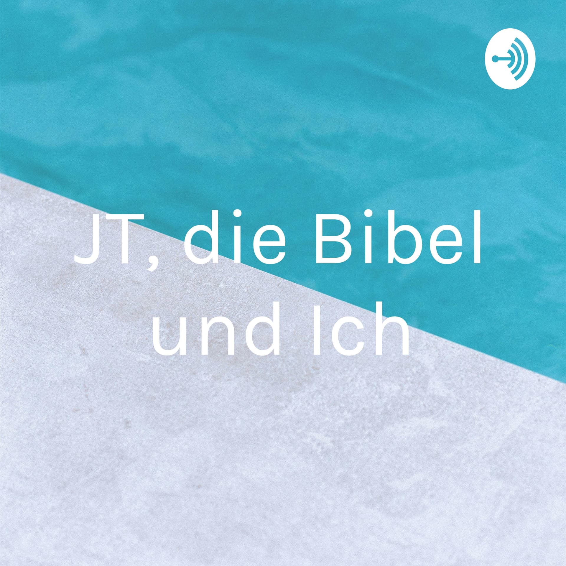 JT, die Bibel und Ich - Podcasts