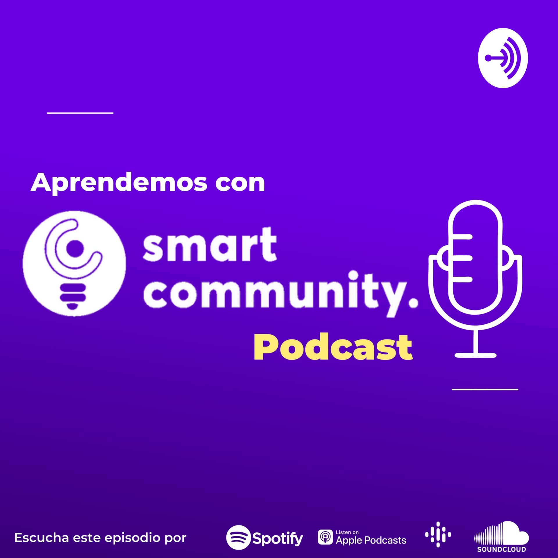 Aprendemos Con Smart Community Podcast - Podcasts