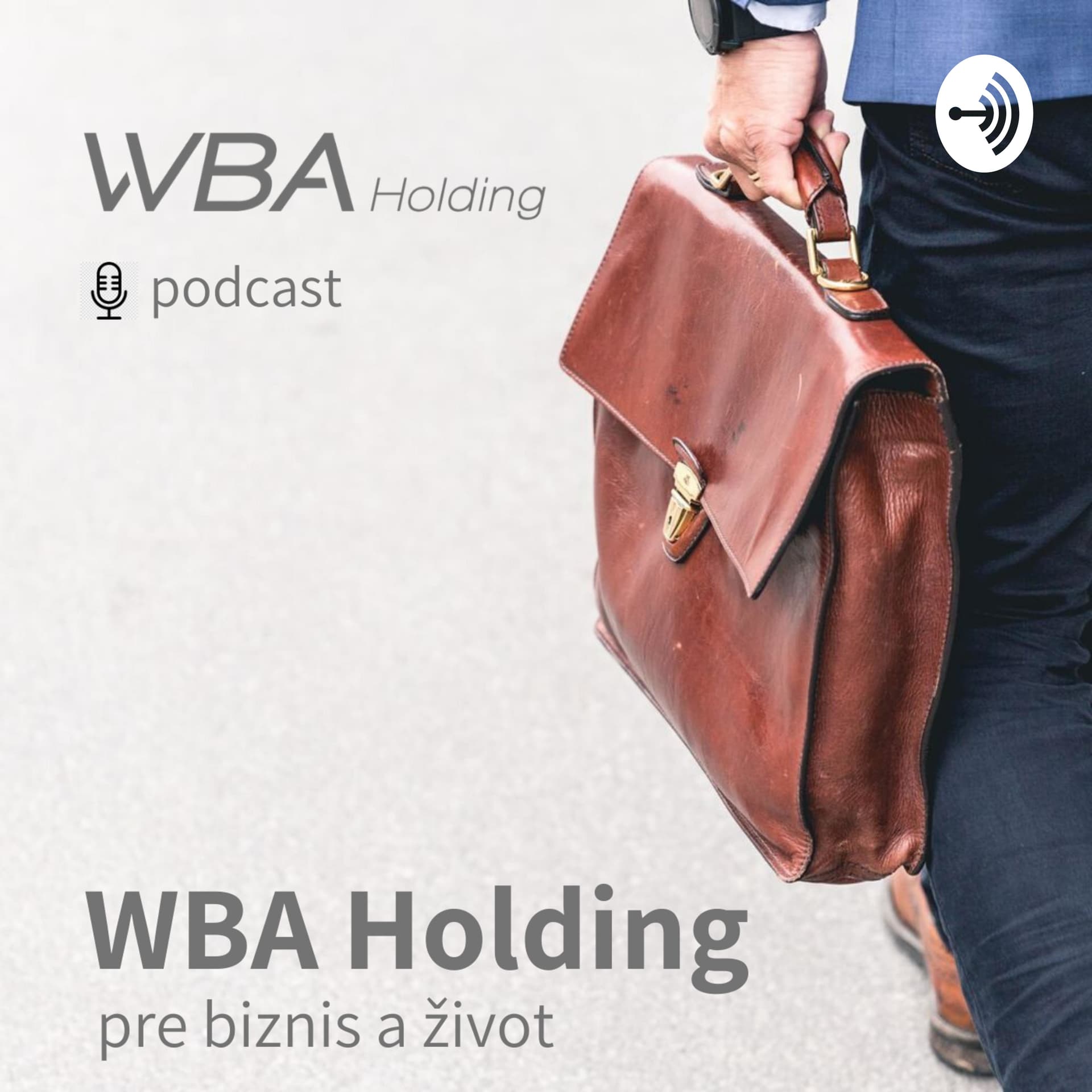 WBA Holding pre biznis a život - Podcasts