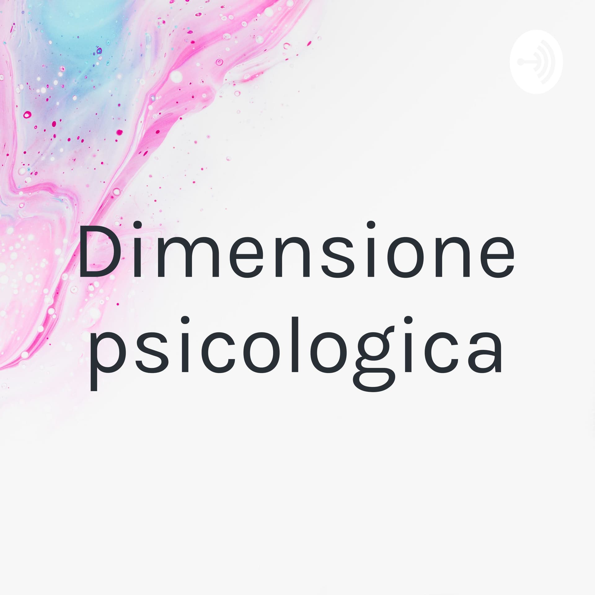 Dimensione psicologica - Podcasts