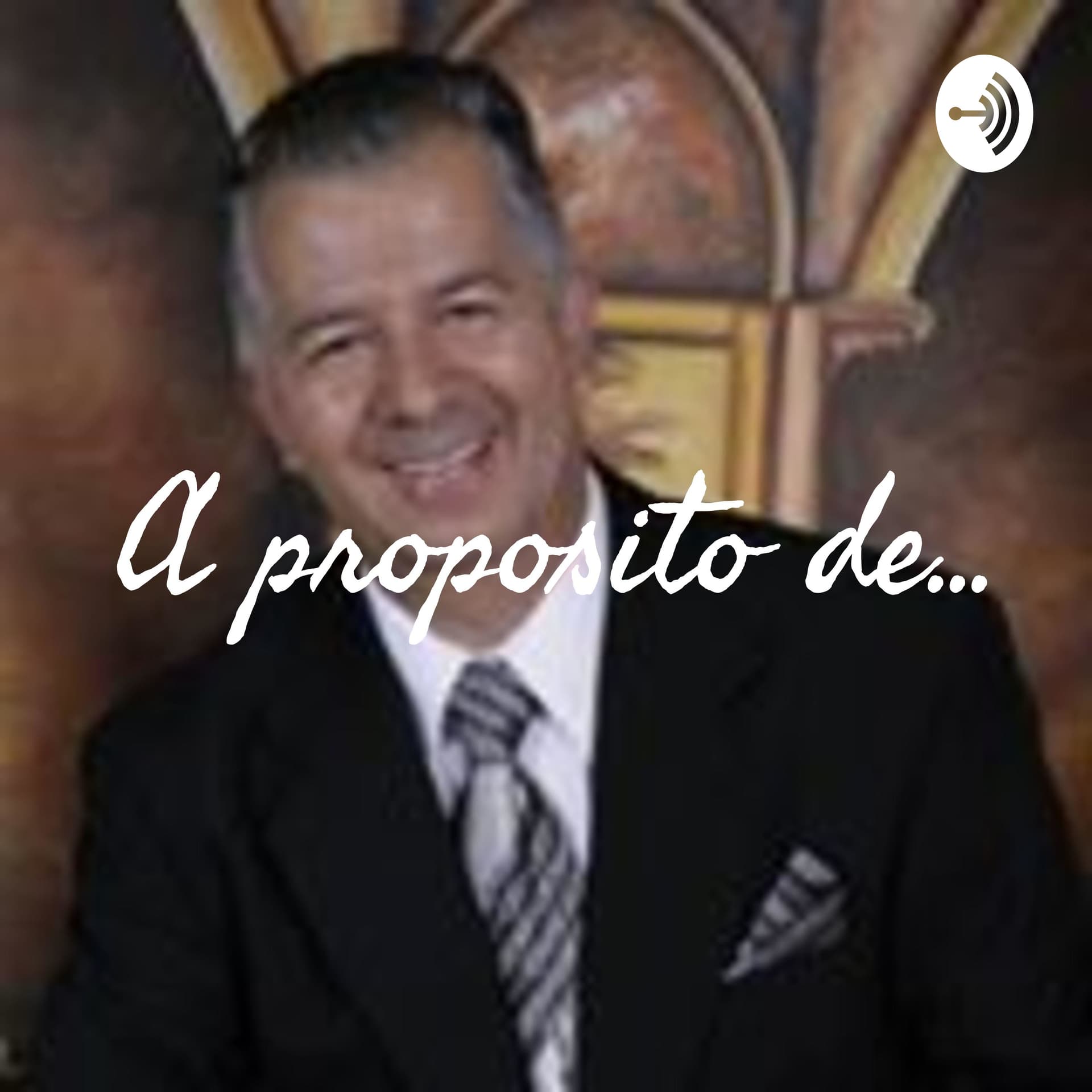 A proposito de... - Podcasts