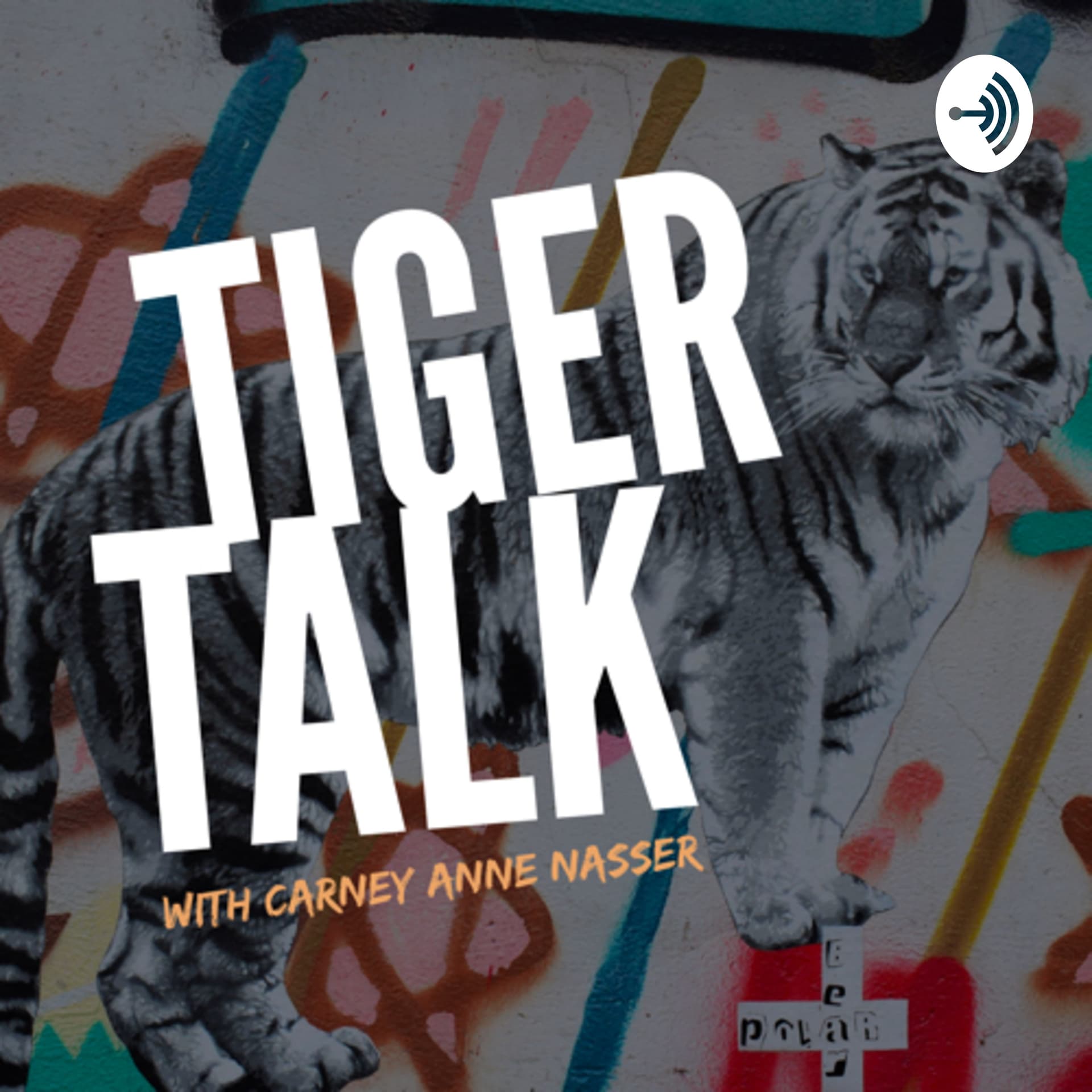 Tiger Talk with Carney Anne Nasser - Podcasts