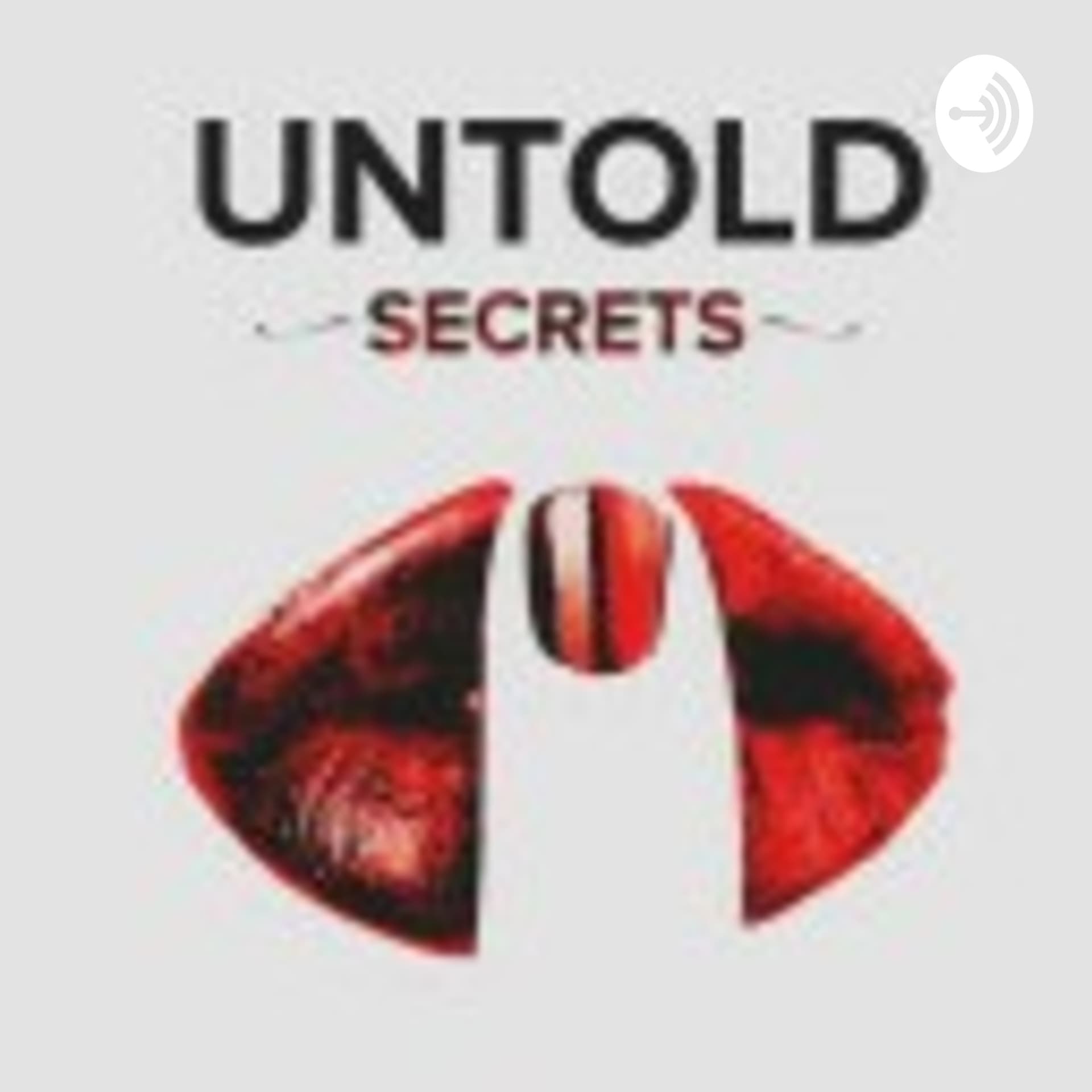 Secrets untold - Podcasts