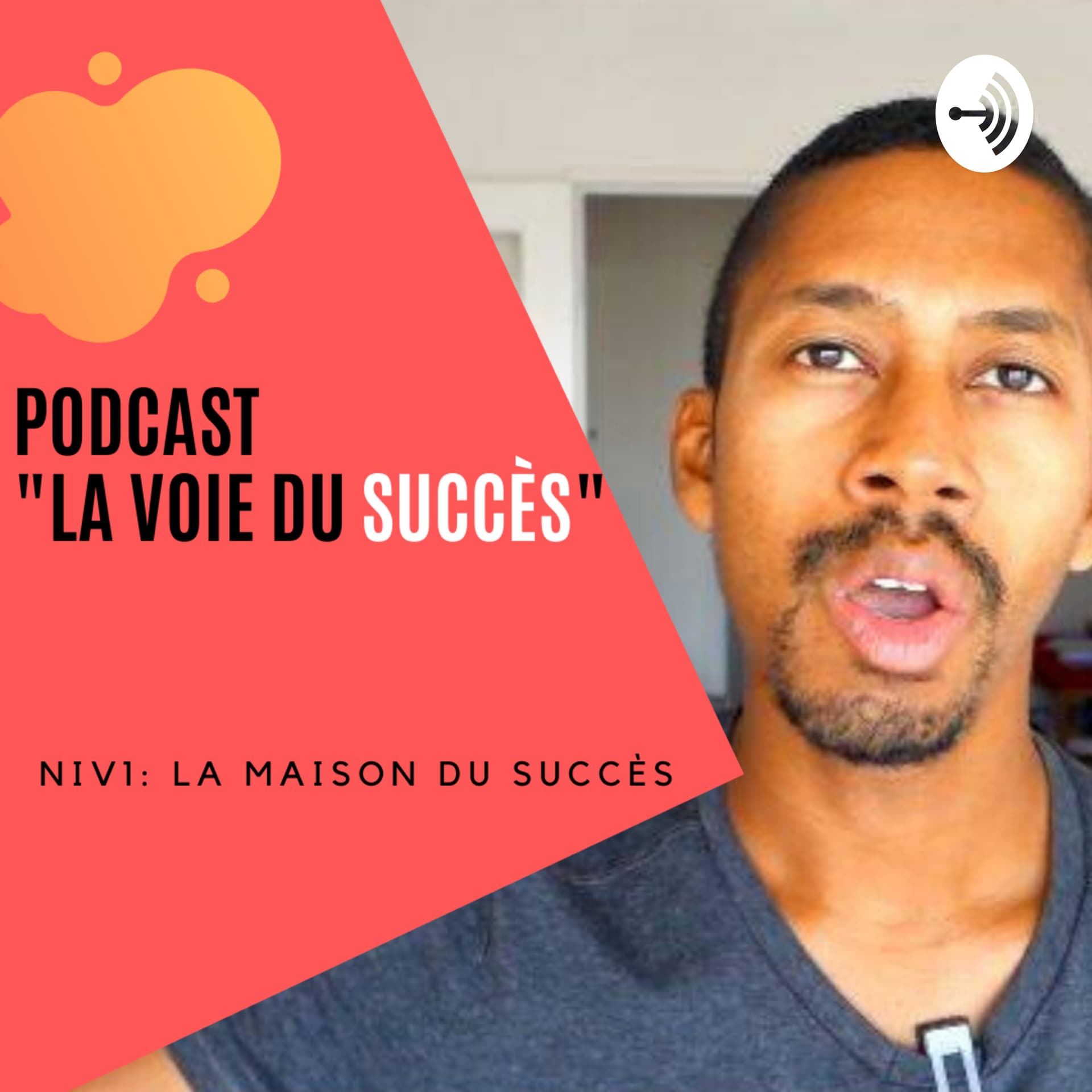La Voie Du Succès - Podcasts