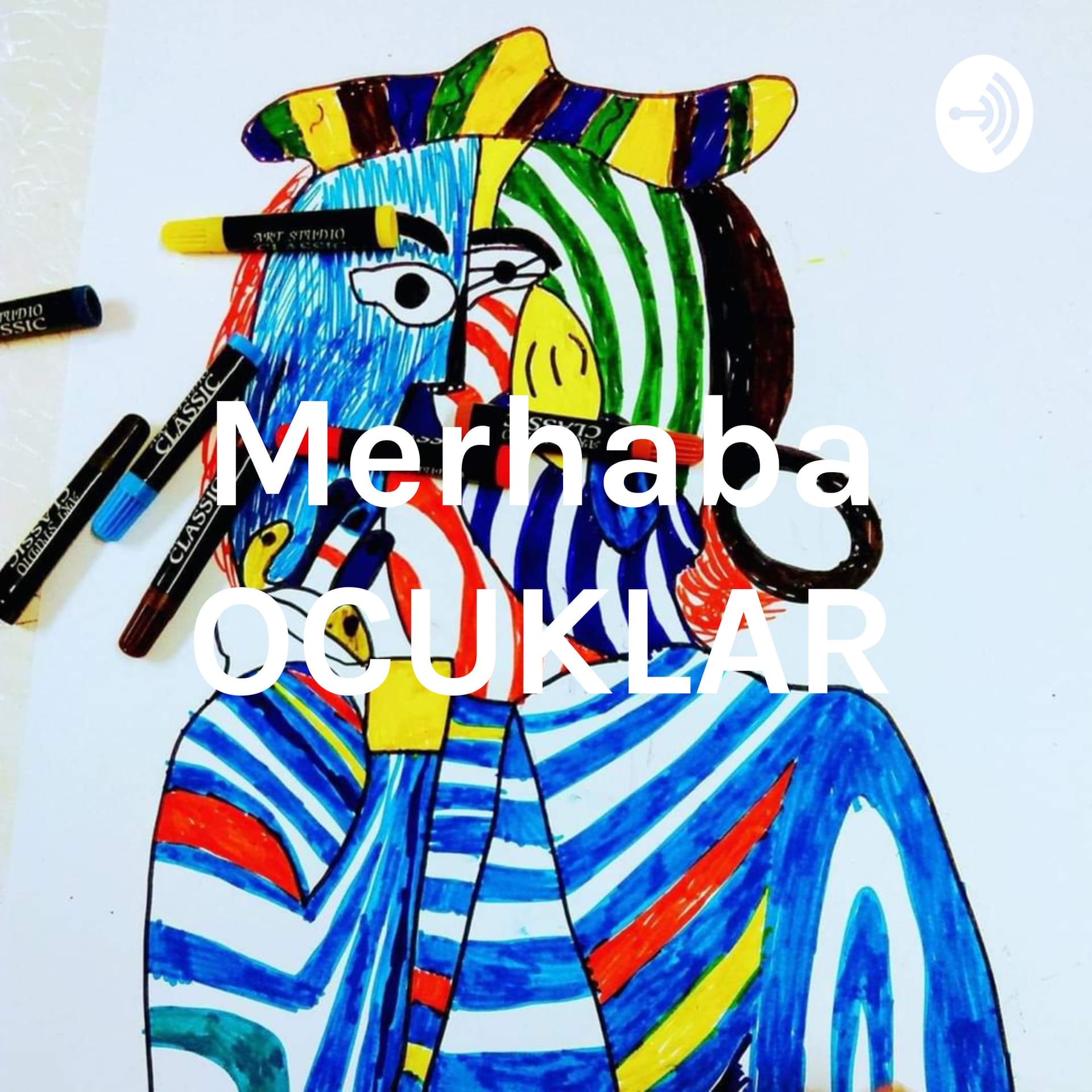 Merhaba ÇOCUKLAR - Podcasts
