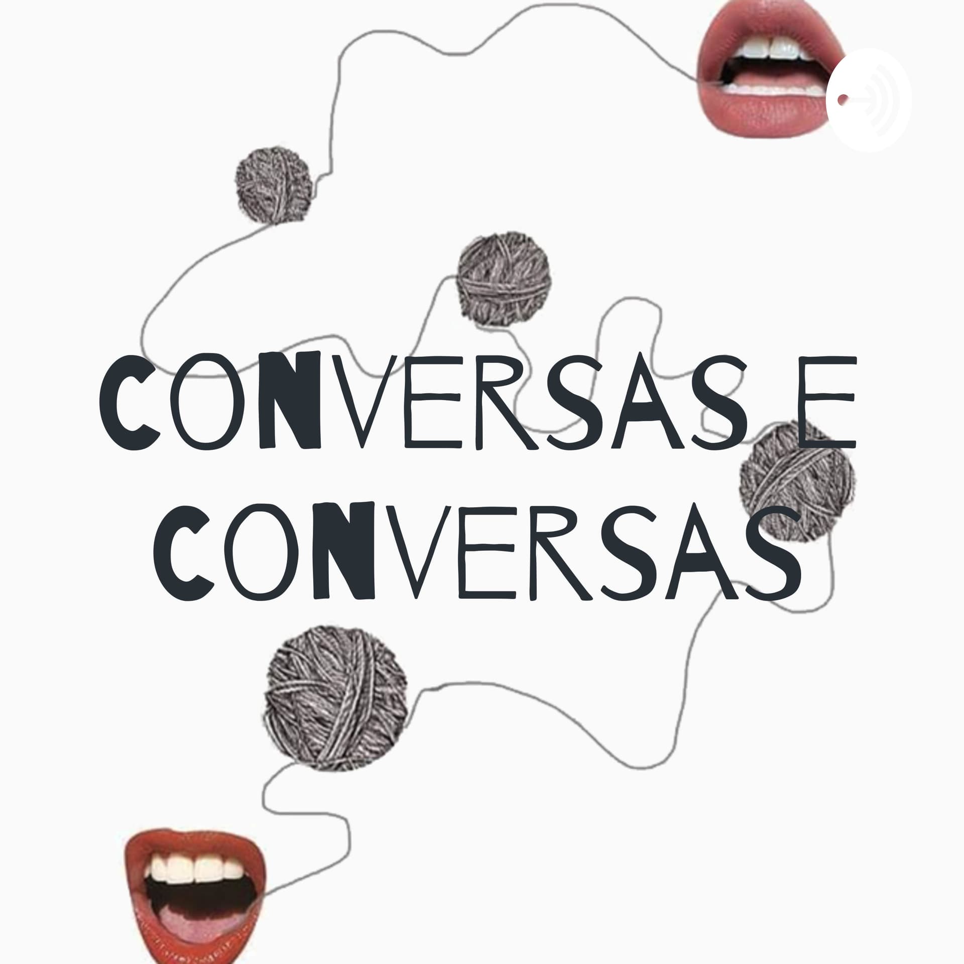 Conversas e Conversas - Podcasts