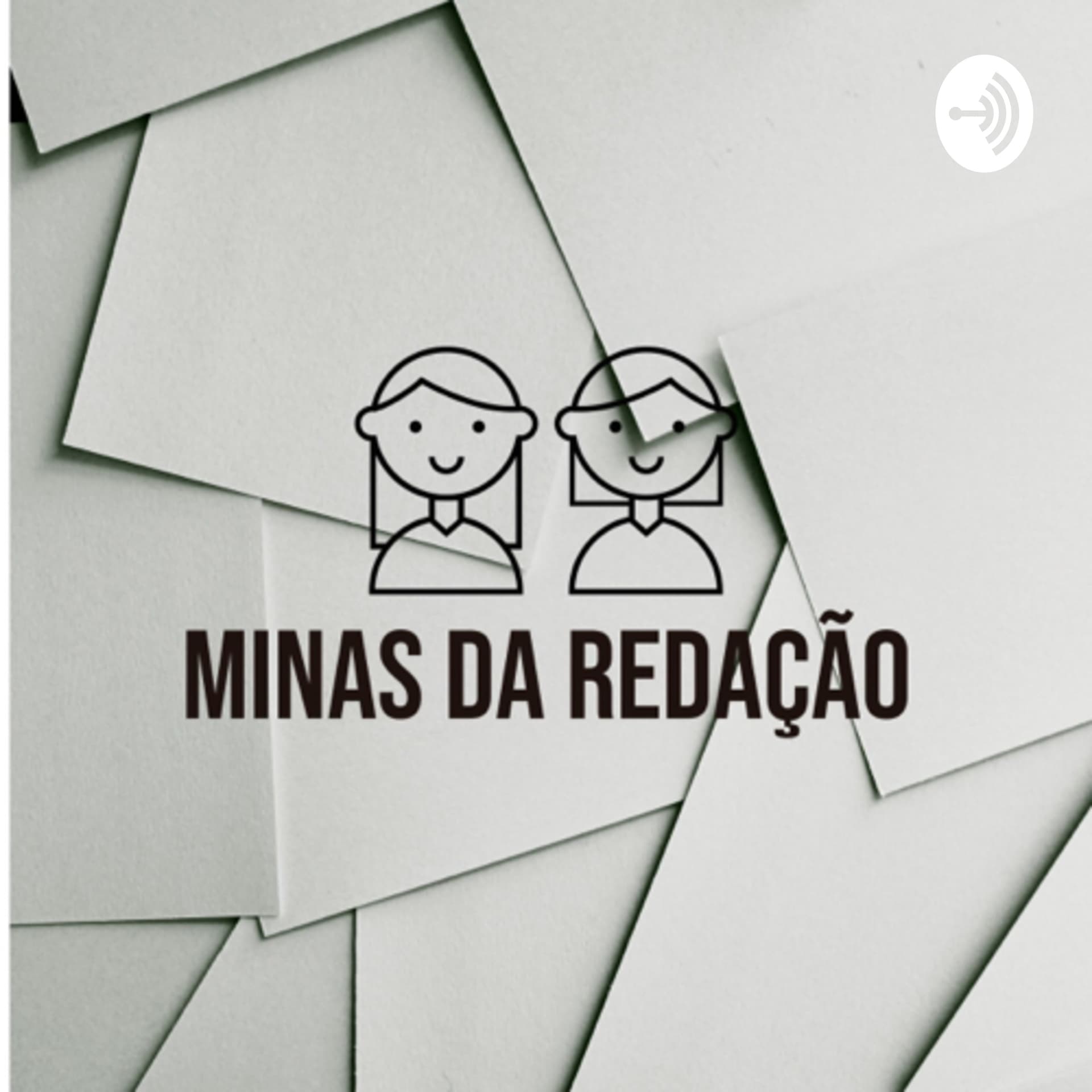 Minas da Redação - Podcasts