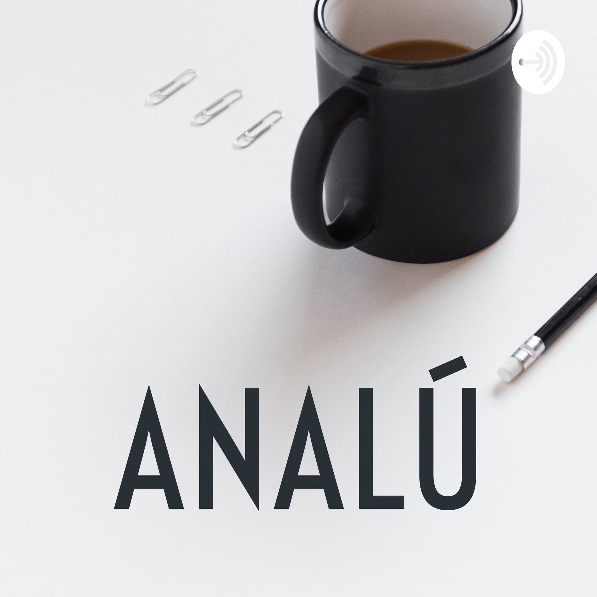 ANALÚ - Podcasts