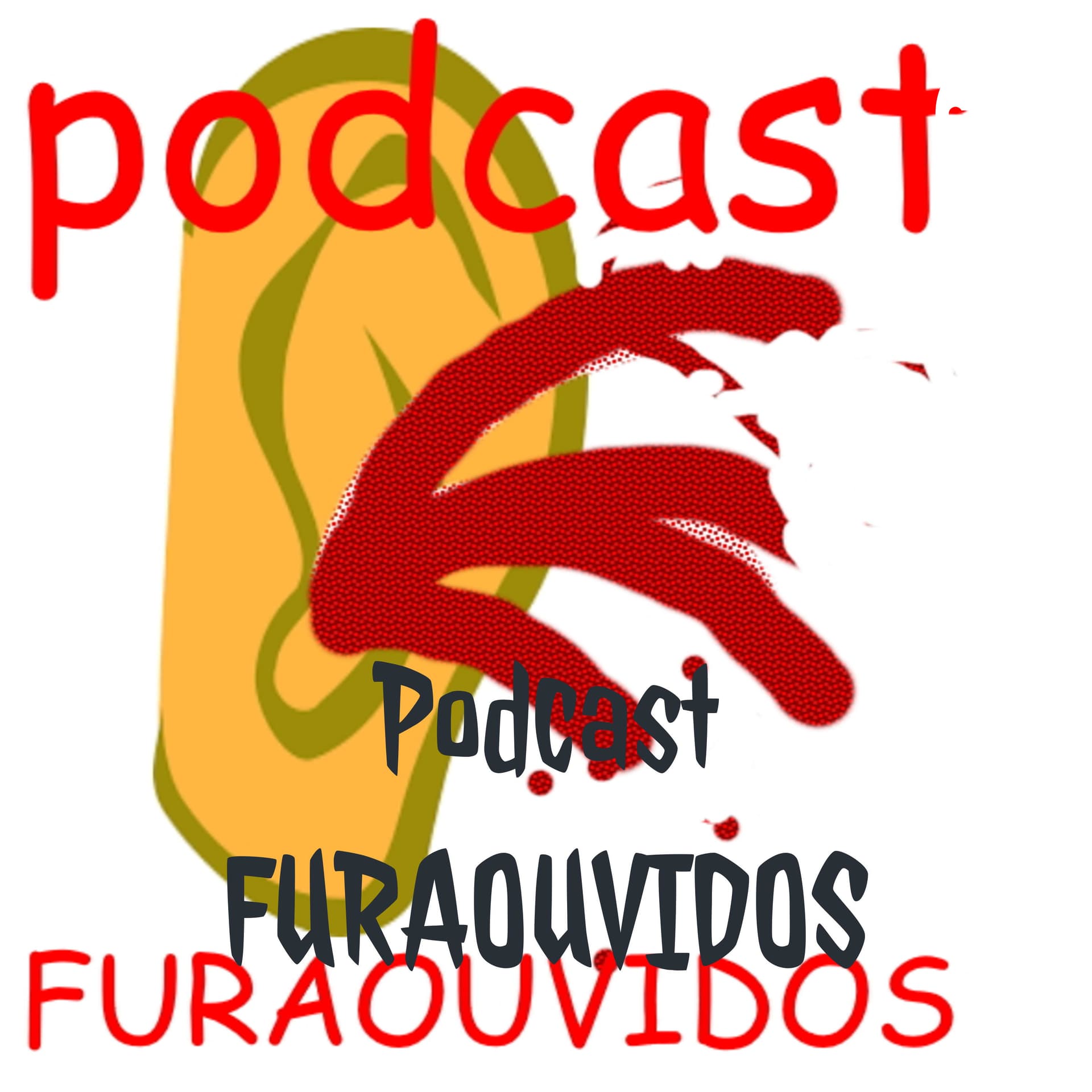 Podcast FURAOUVIDOS - Podcasts