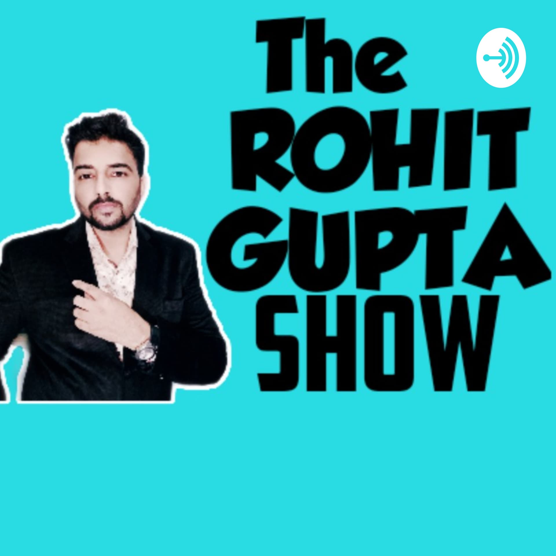 The Rohit Gupta Show - Podcasts
