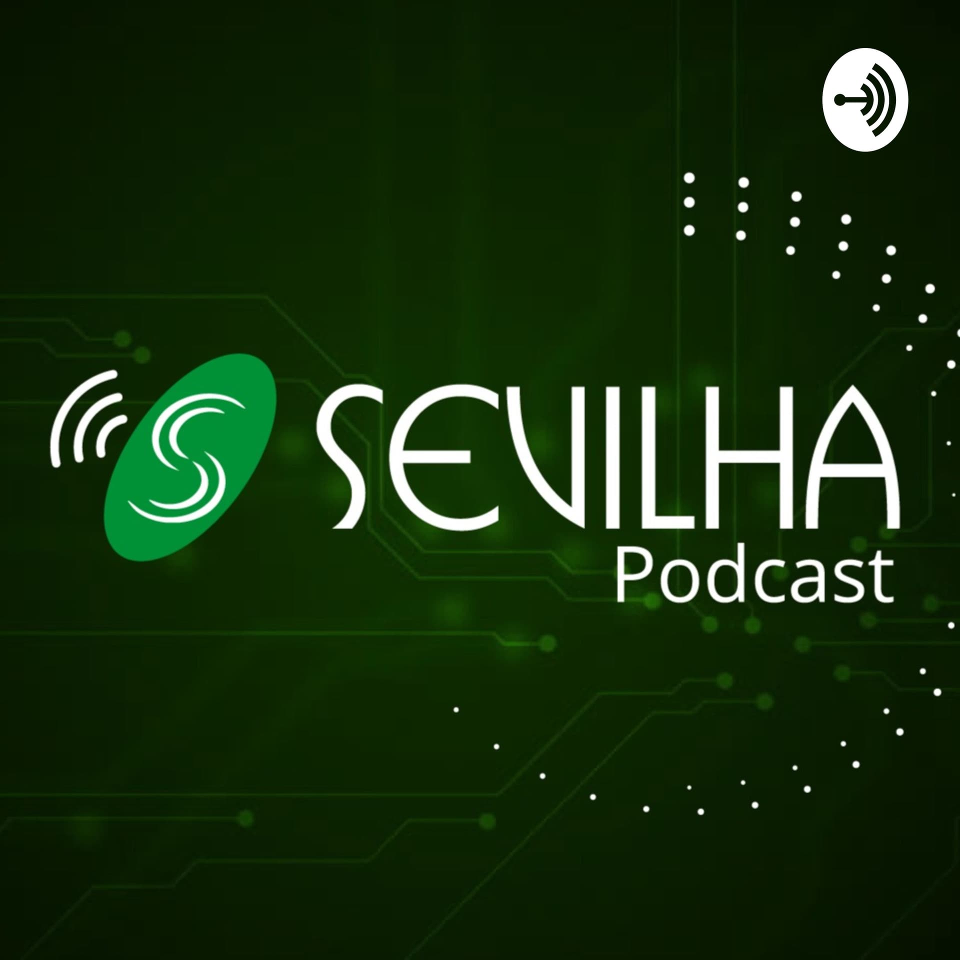 Sevilha Podcast - Podcasts