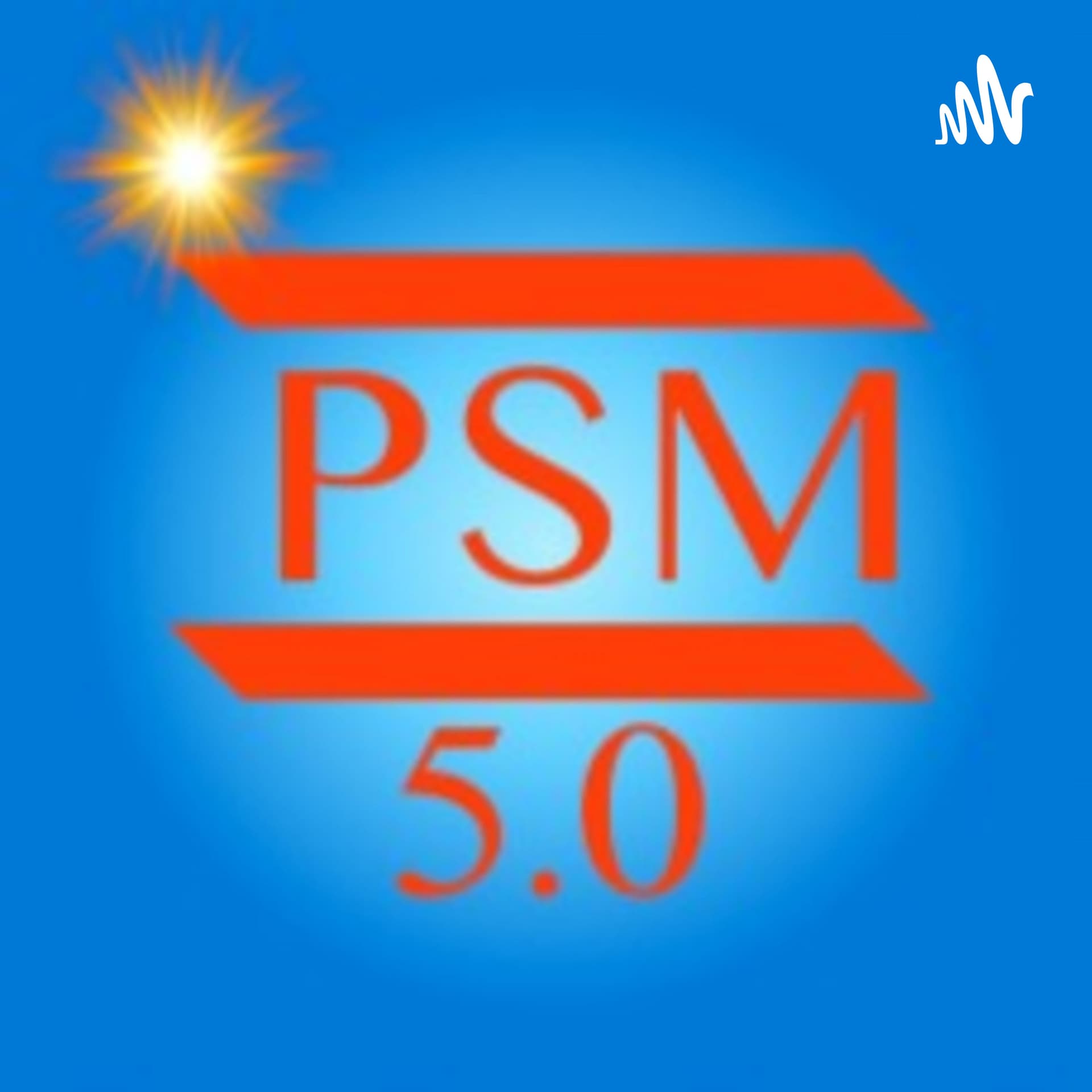 PSM 5.0 - Podcasts