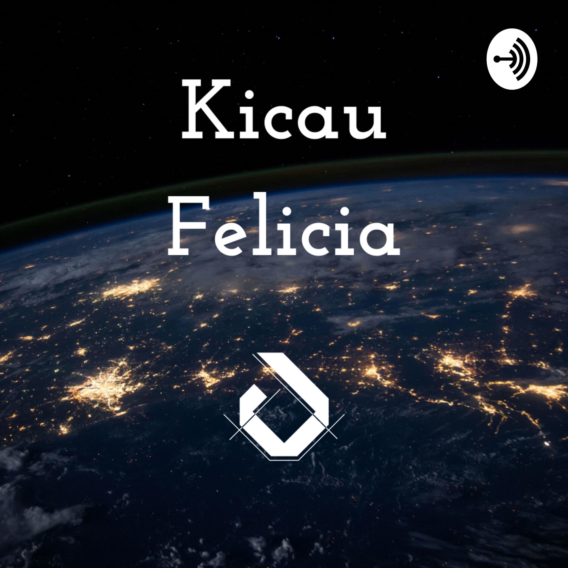 Kicau Felicia - Podcasts