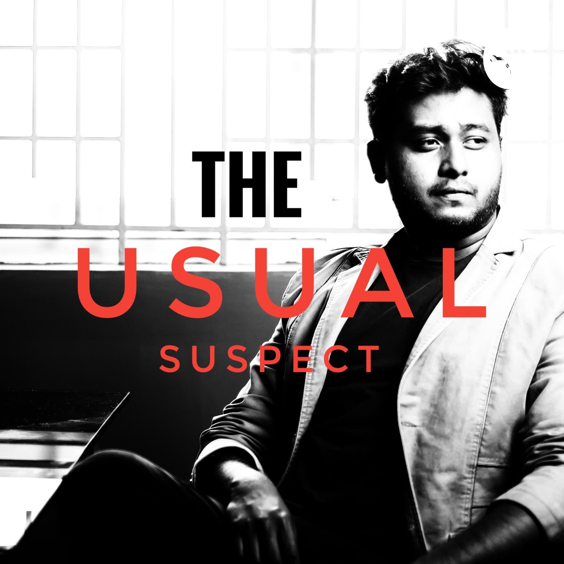 The Usual Suspect!-Tamil podcast #motivation#fun#life - Podcasts