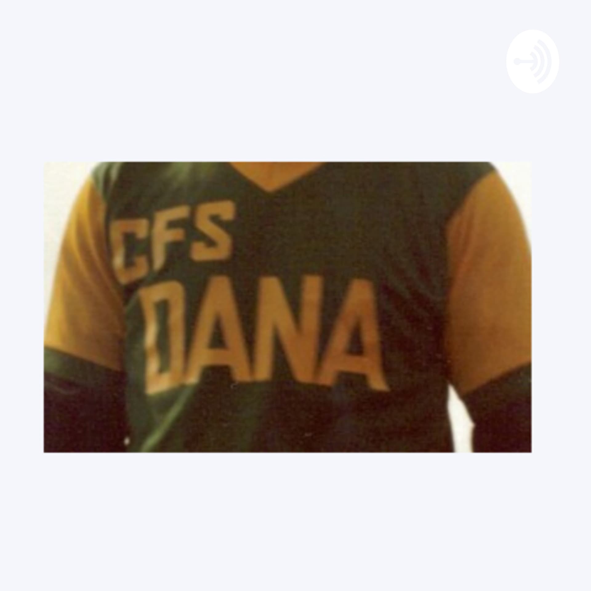 CFS Dana - Podcasts