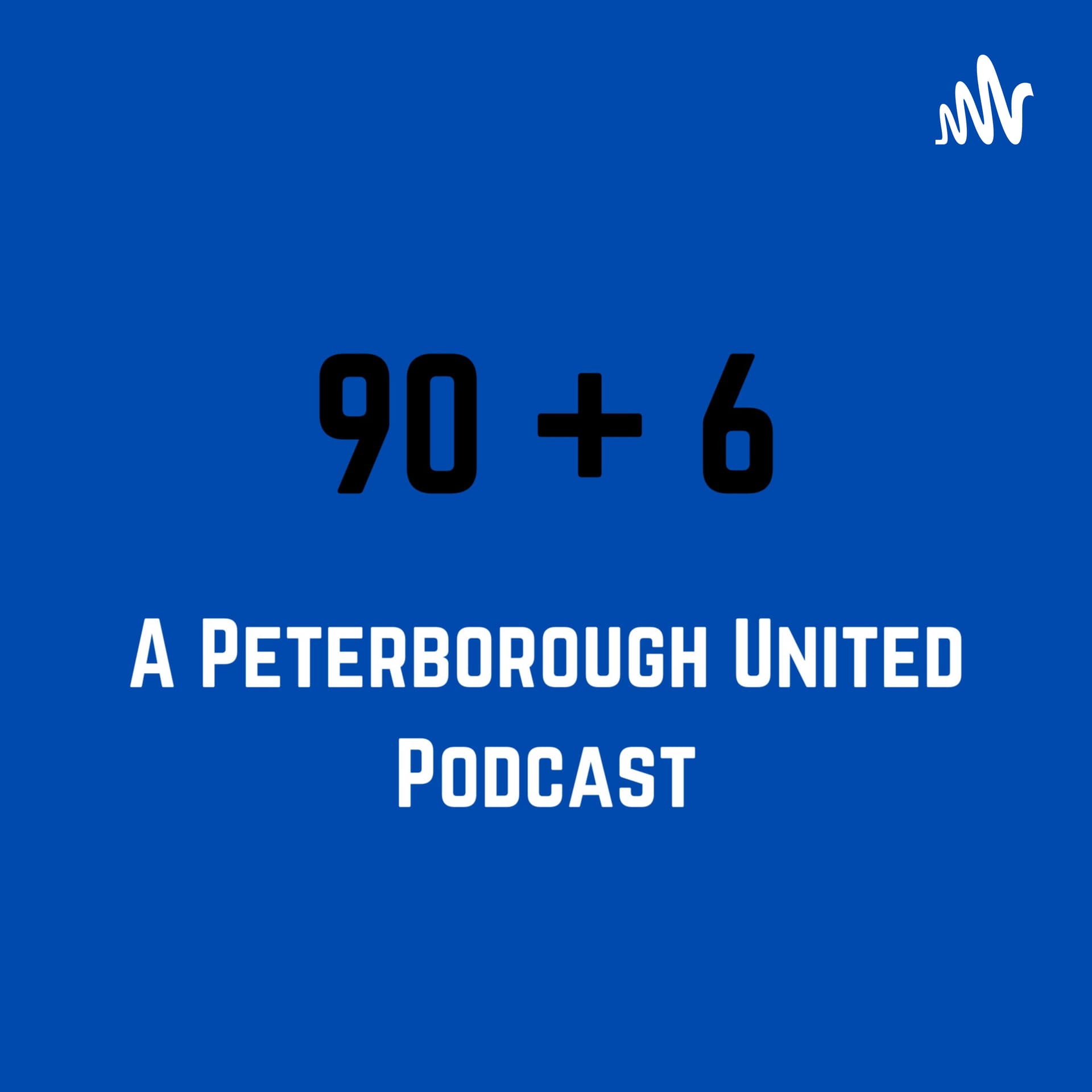 90Plus6 - A Peterborough United podcast - Podcasts