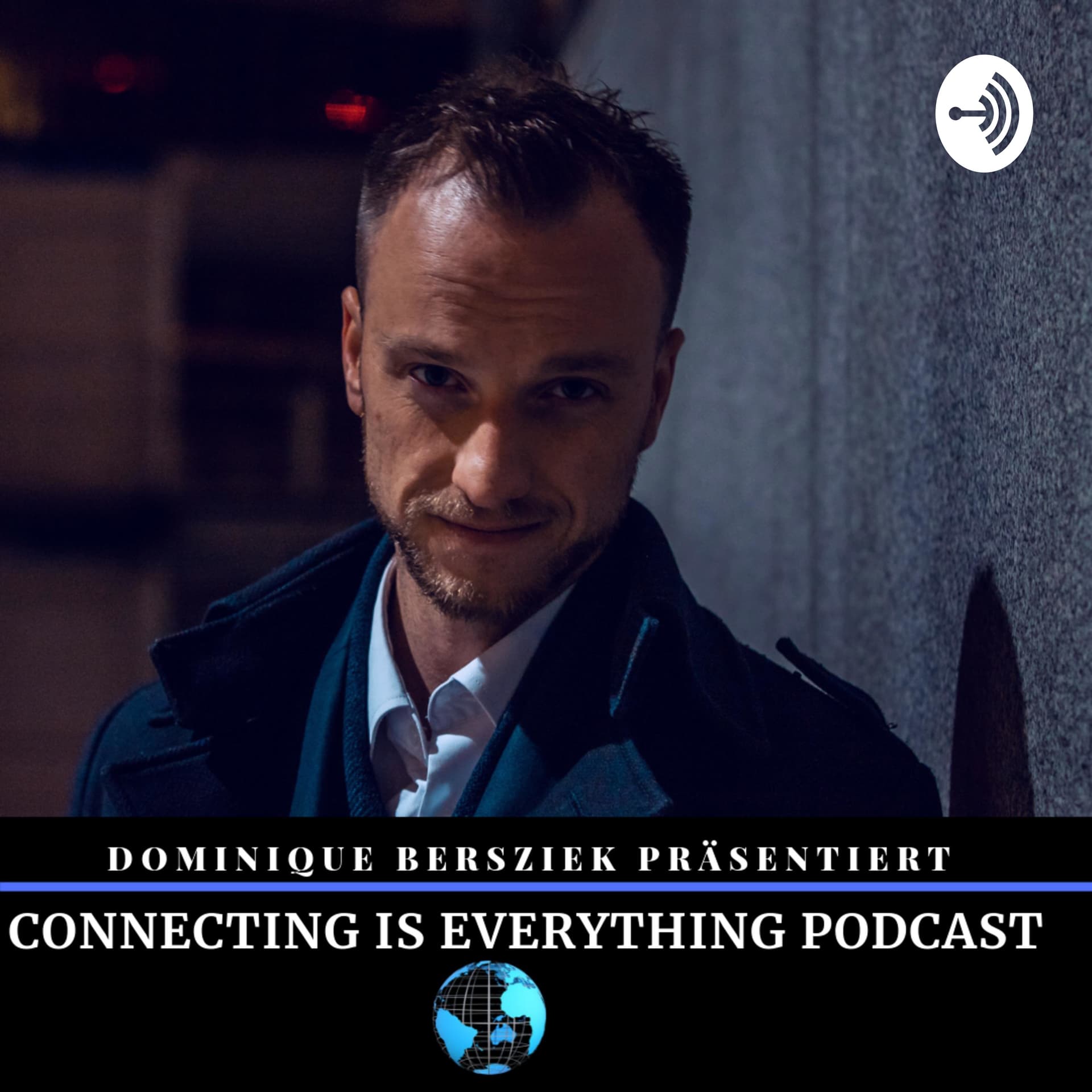 Connecting is Everything - Podcasts