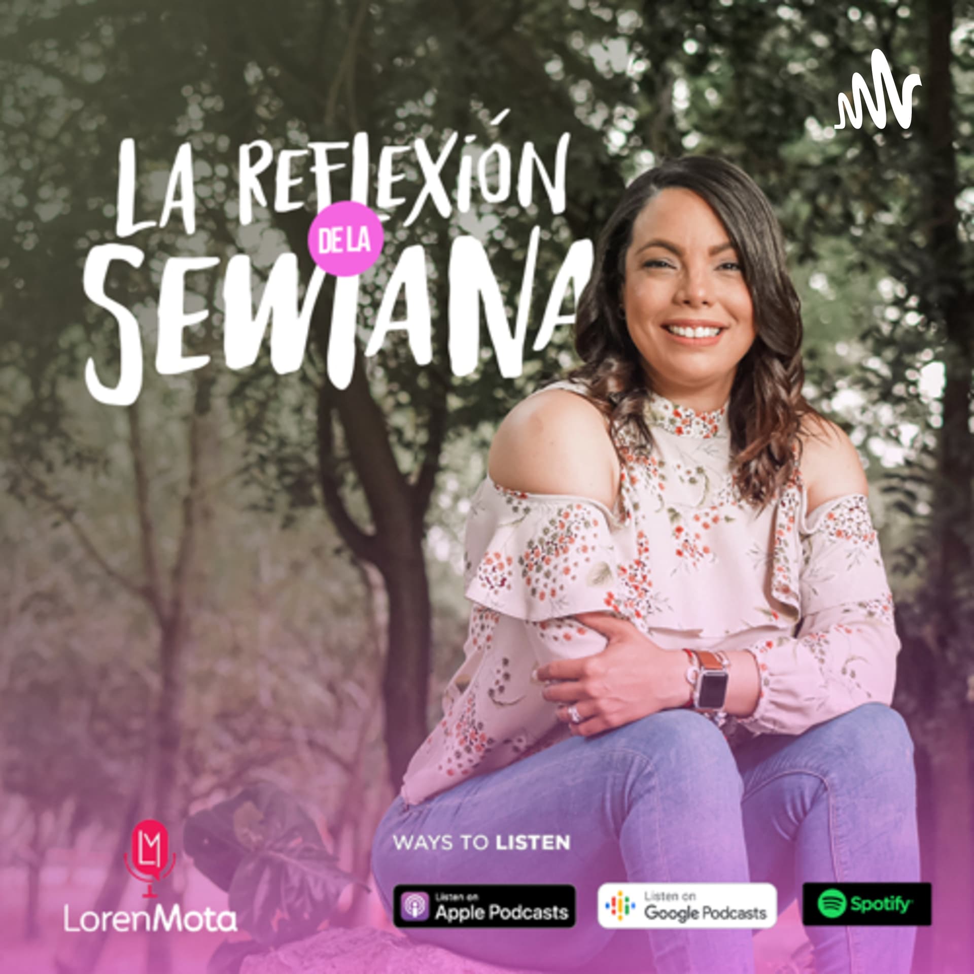 La Reflexión de la Semana - Podcasts