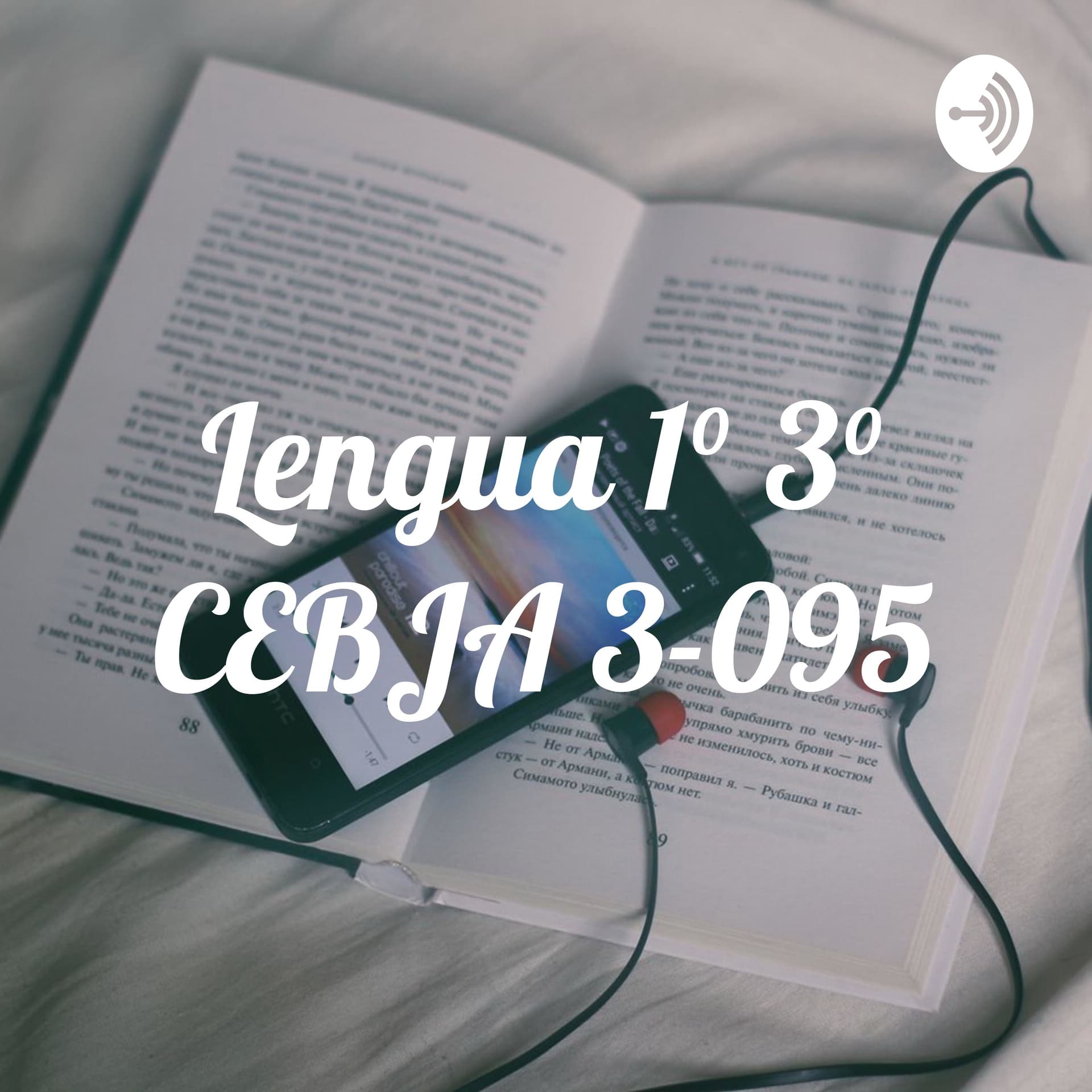 Lengua 1° 3° CEBJA 3-095 - Podcasts
