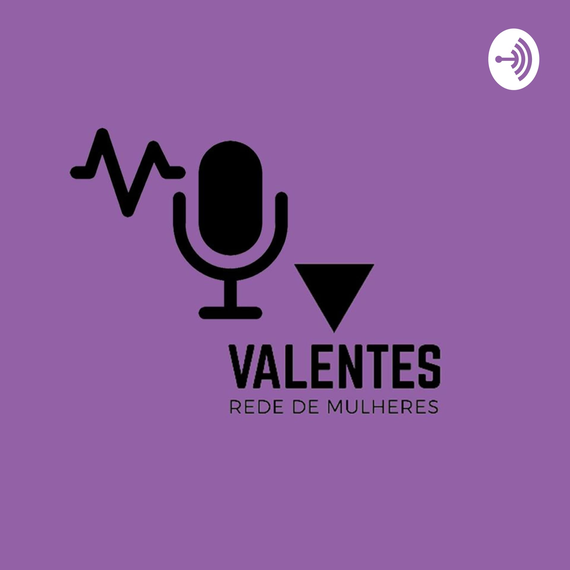 REDE VALENTES - Podcasts
