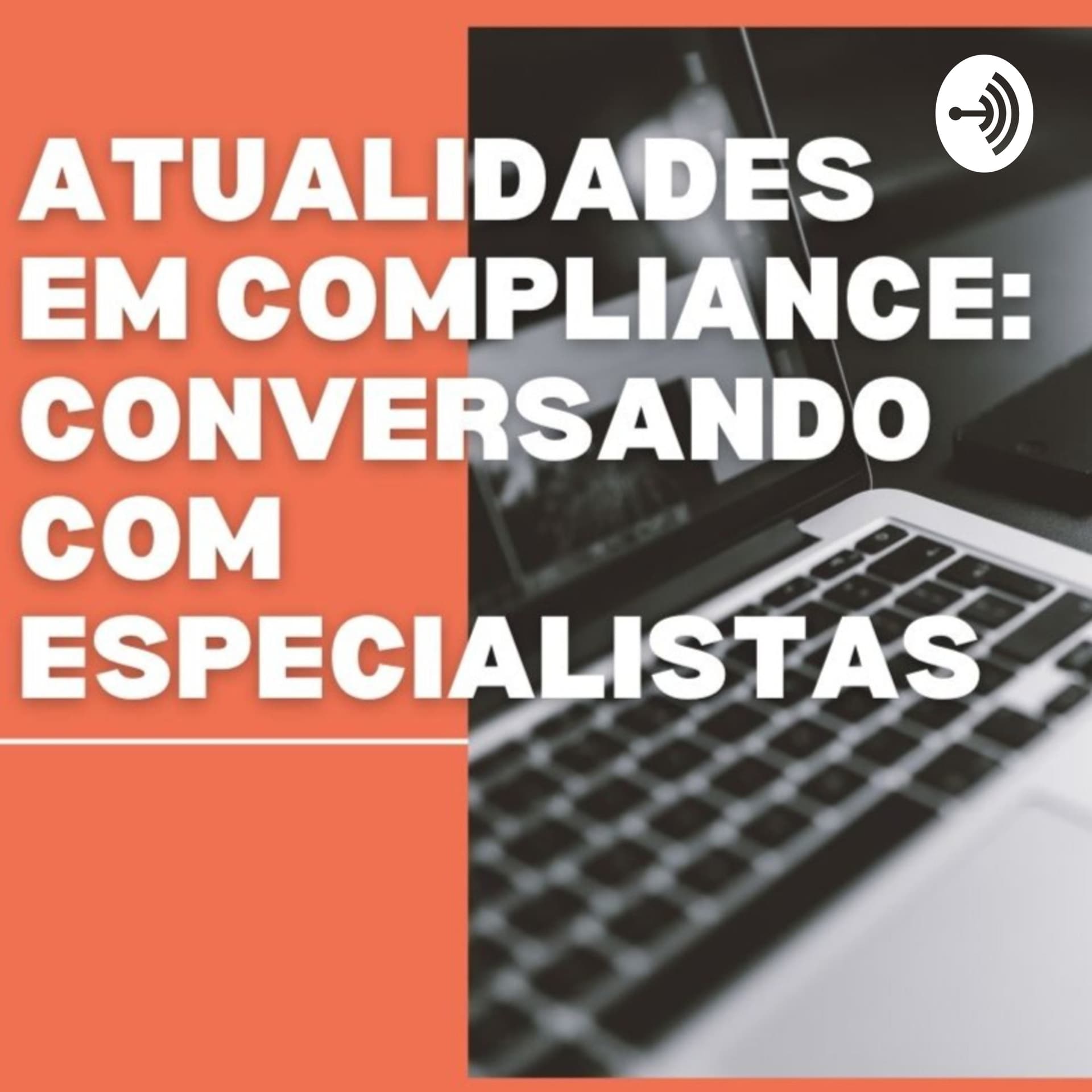 Atualidades em compliance: conversando com especialistas - Podcasts