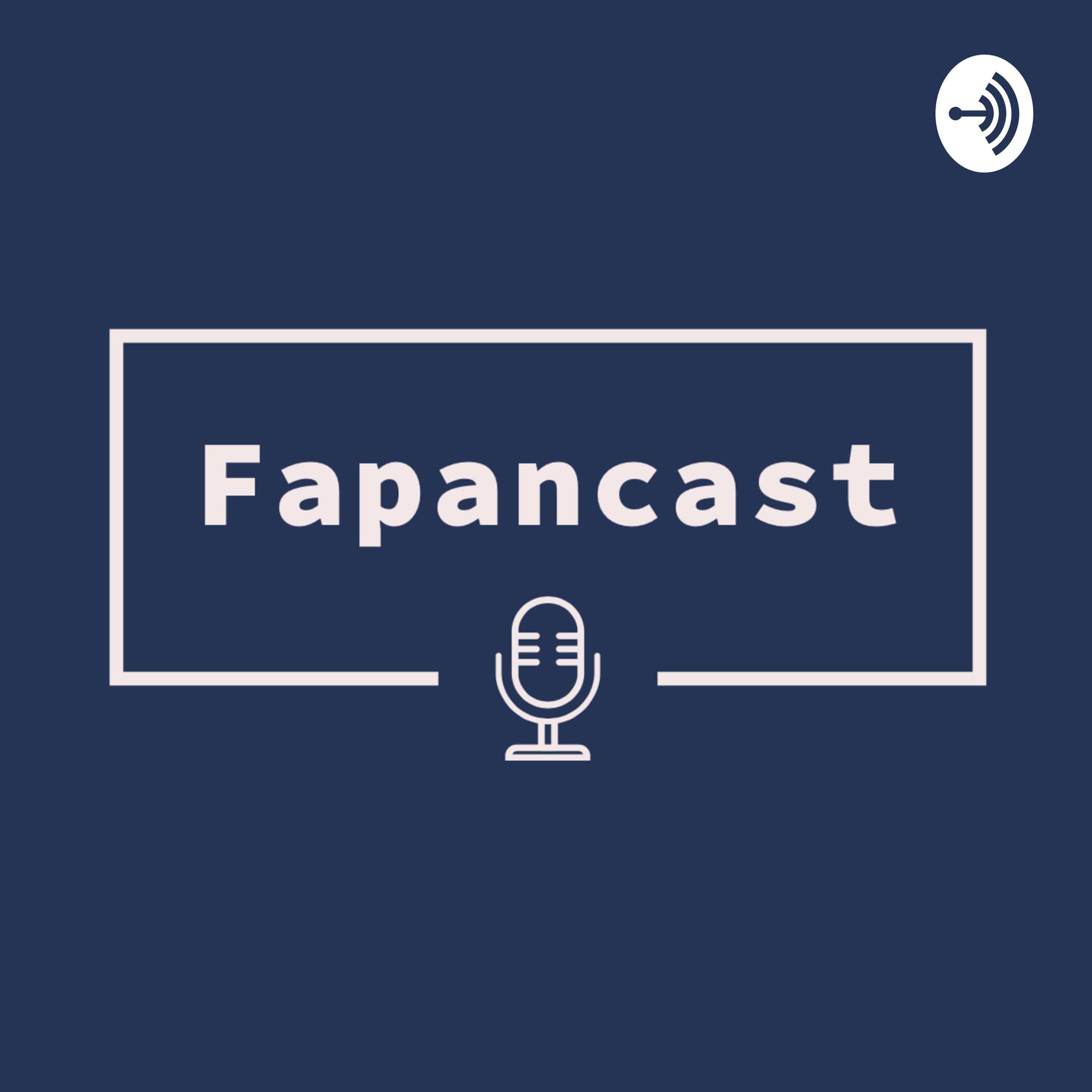 FAPANCAST - Podcasts