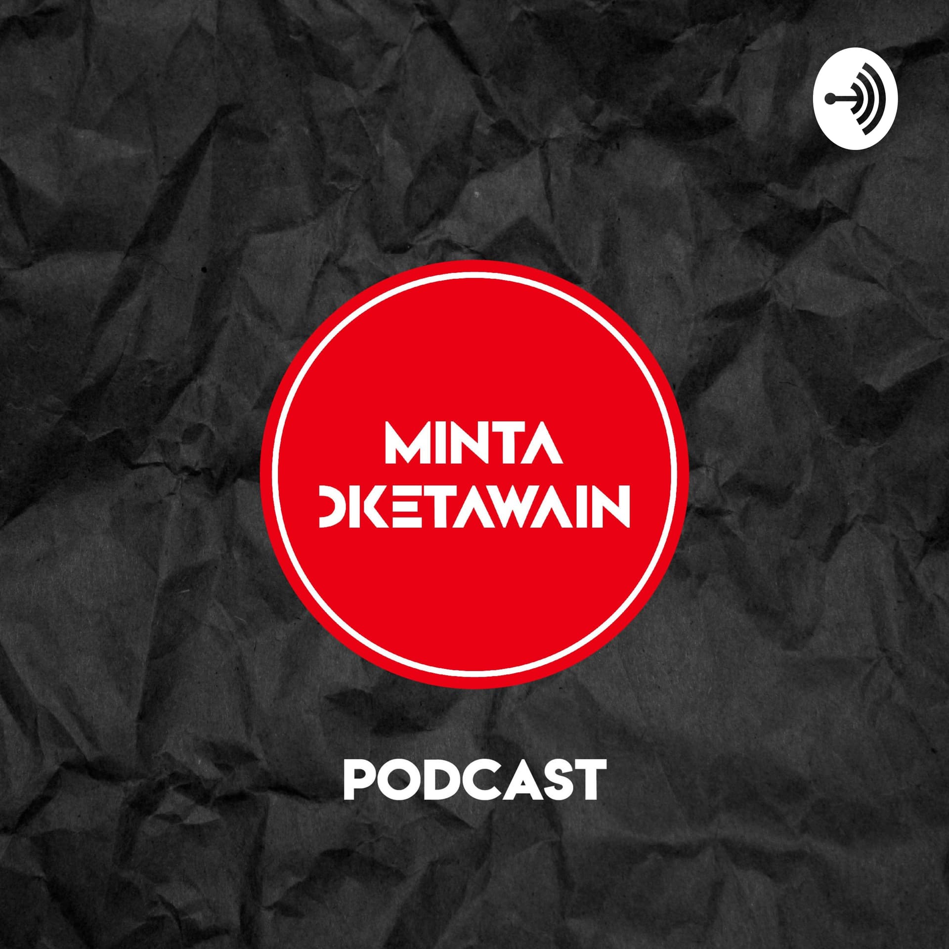 Minta Diketawain Podcast - Podcasts