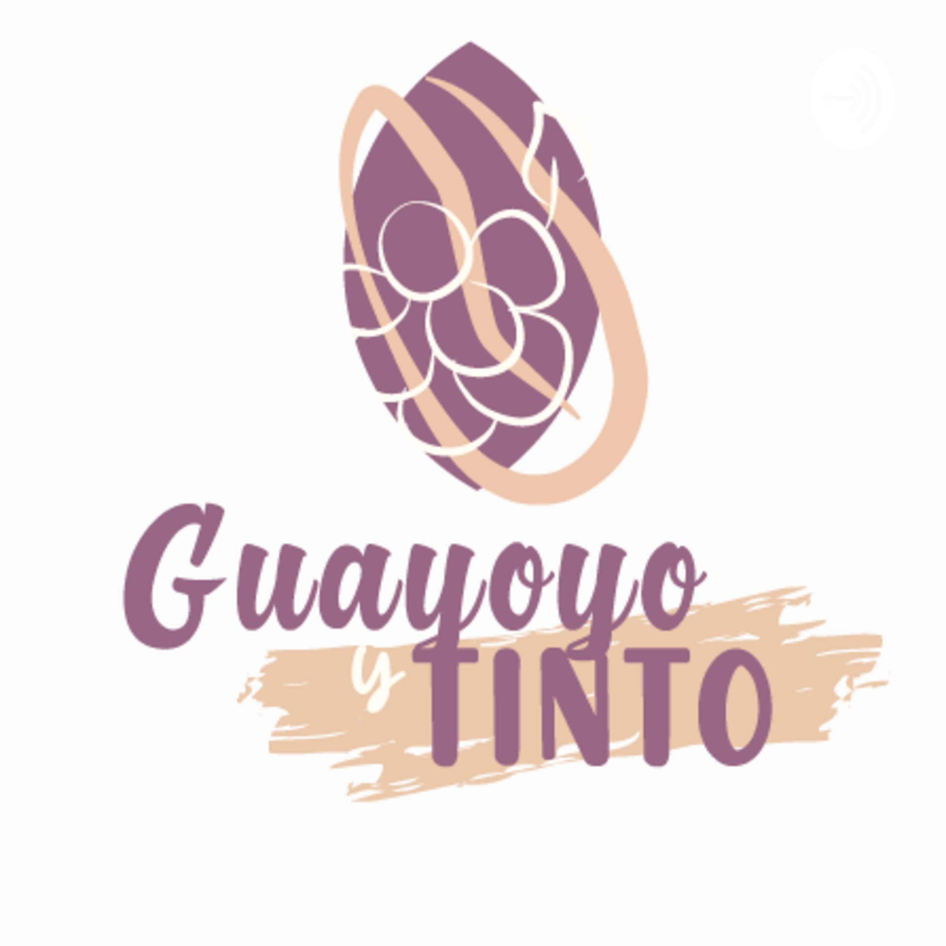 Guayoyo y Tinto - Podcasts