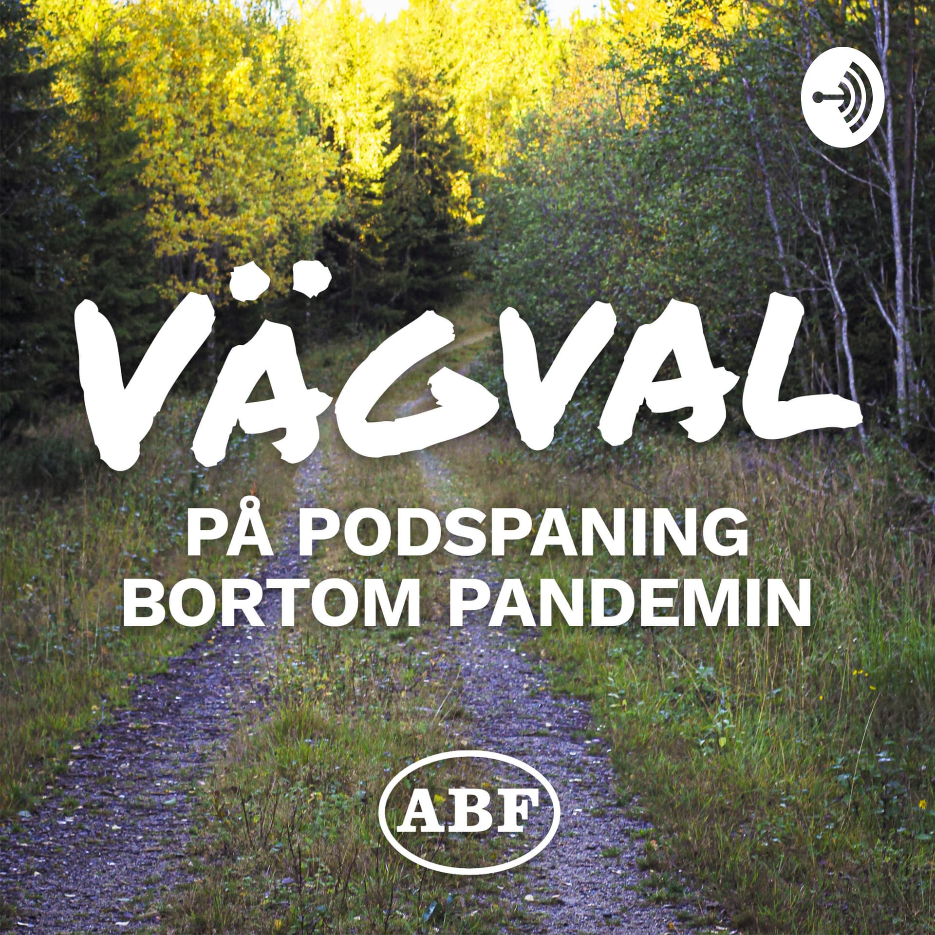 Vägval - På podspaning bortom pandemin - Podcasts