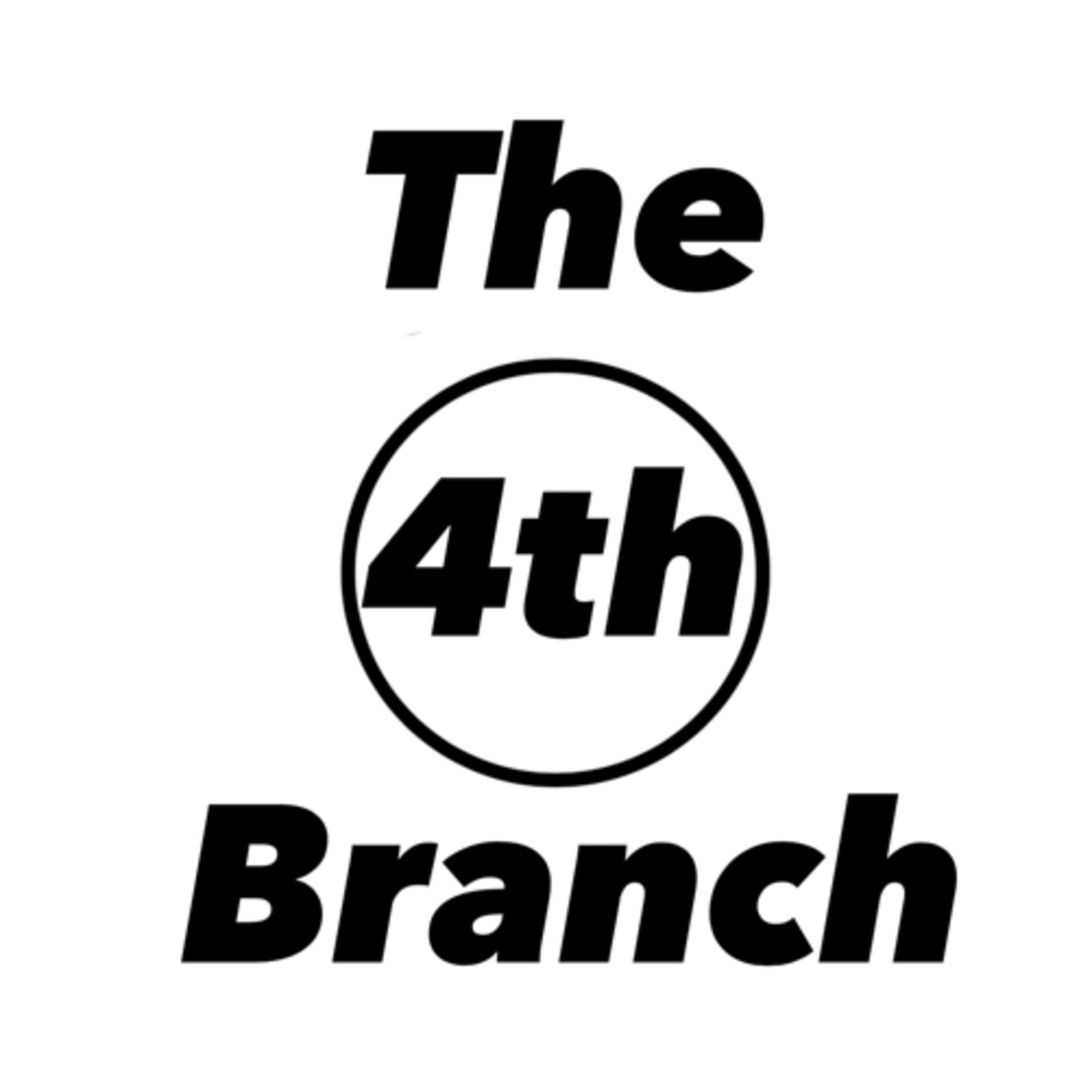 The 4th Branch