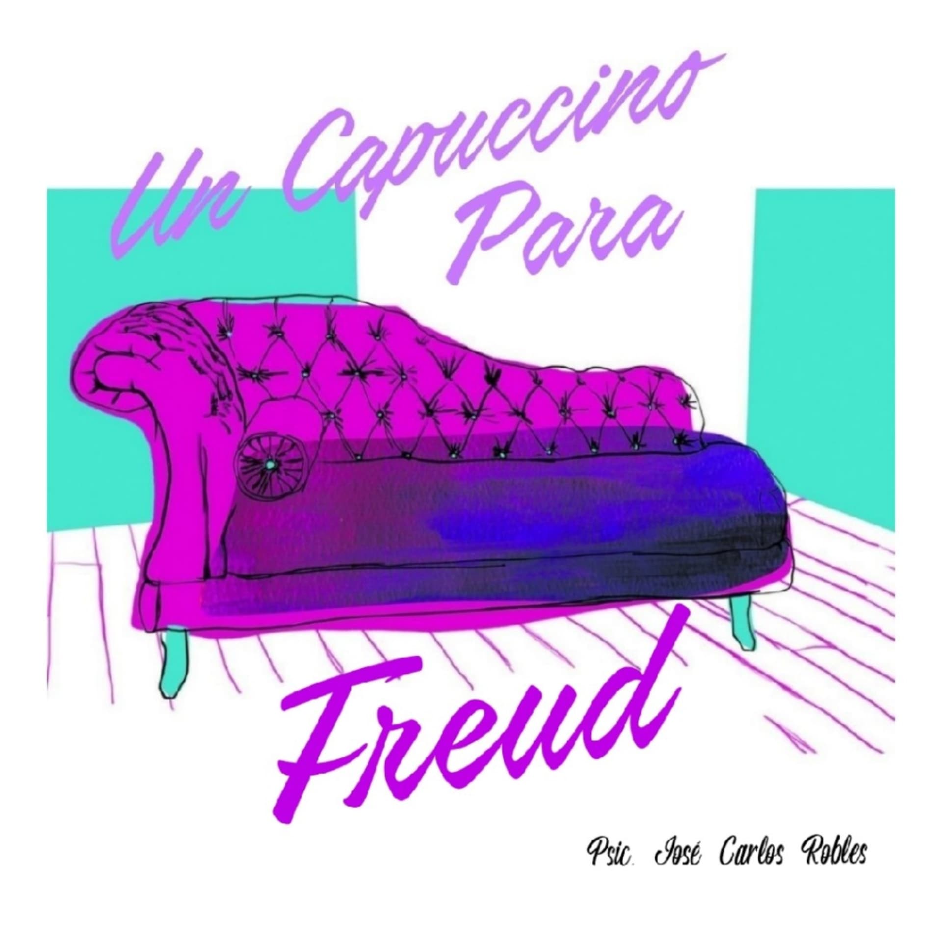 Un Capuccino Para Freud - Podcasts