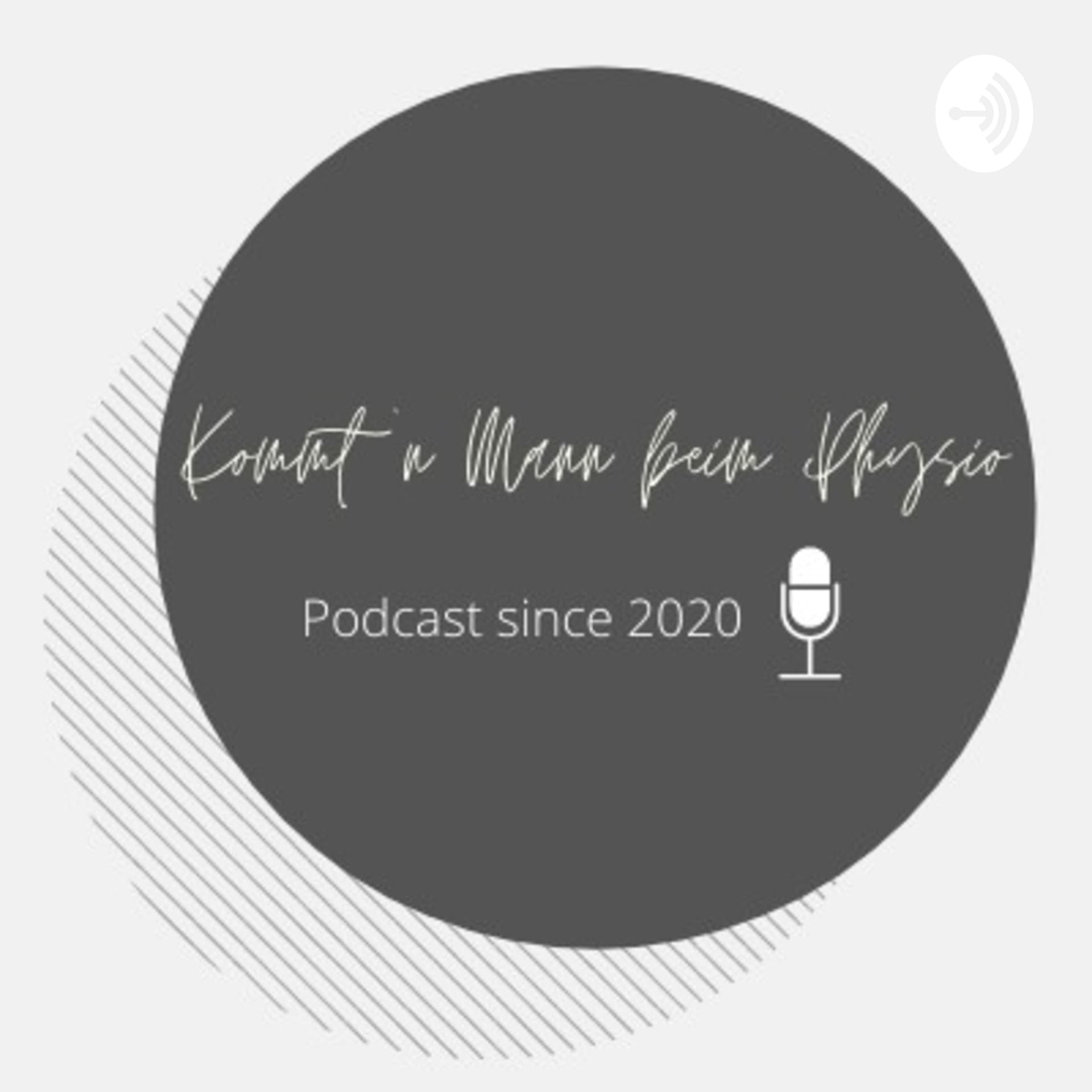 Kommt 'n Mann beim Physio - Podcasts