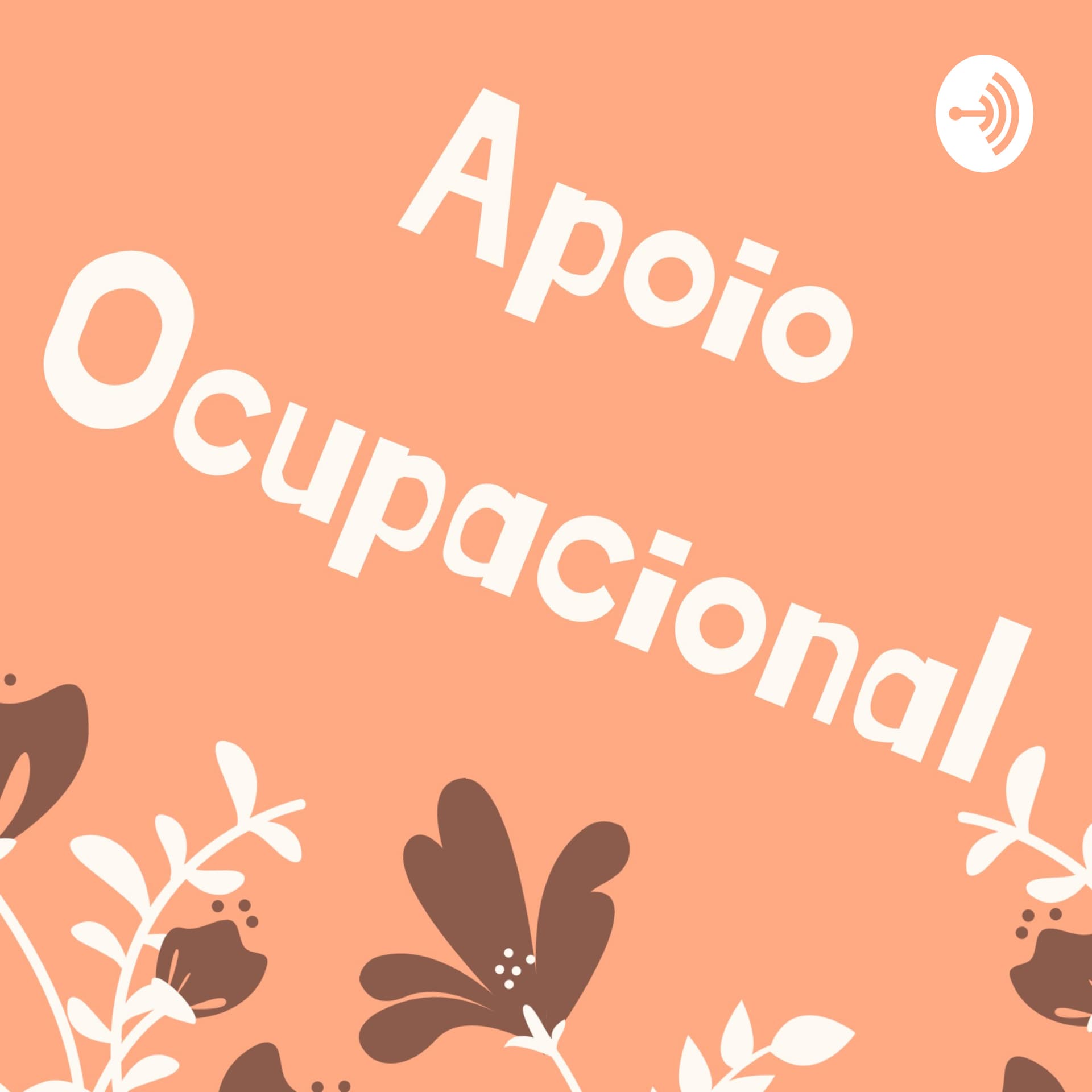 Apoio Ocupacional - Podcasts