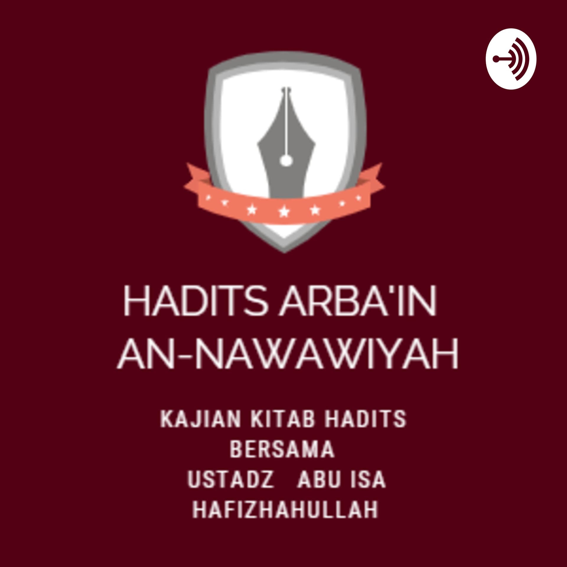 Kitab Arbain An-Nawawi - 42 Hadits Penting - Podcasts