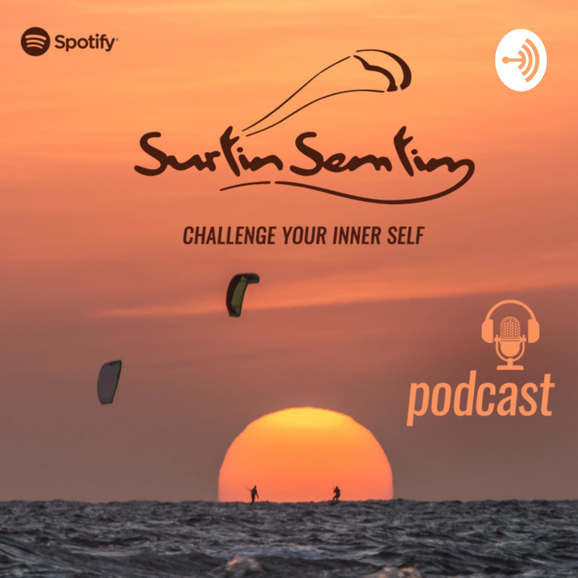 Surfin Sem Fim - Challenge Your Inner Self - Podcasts