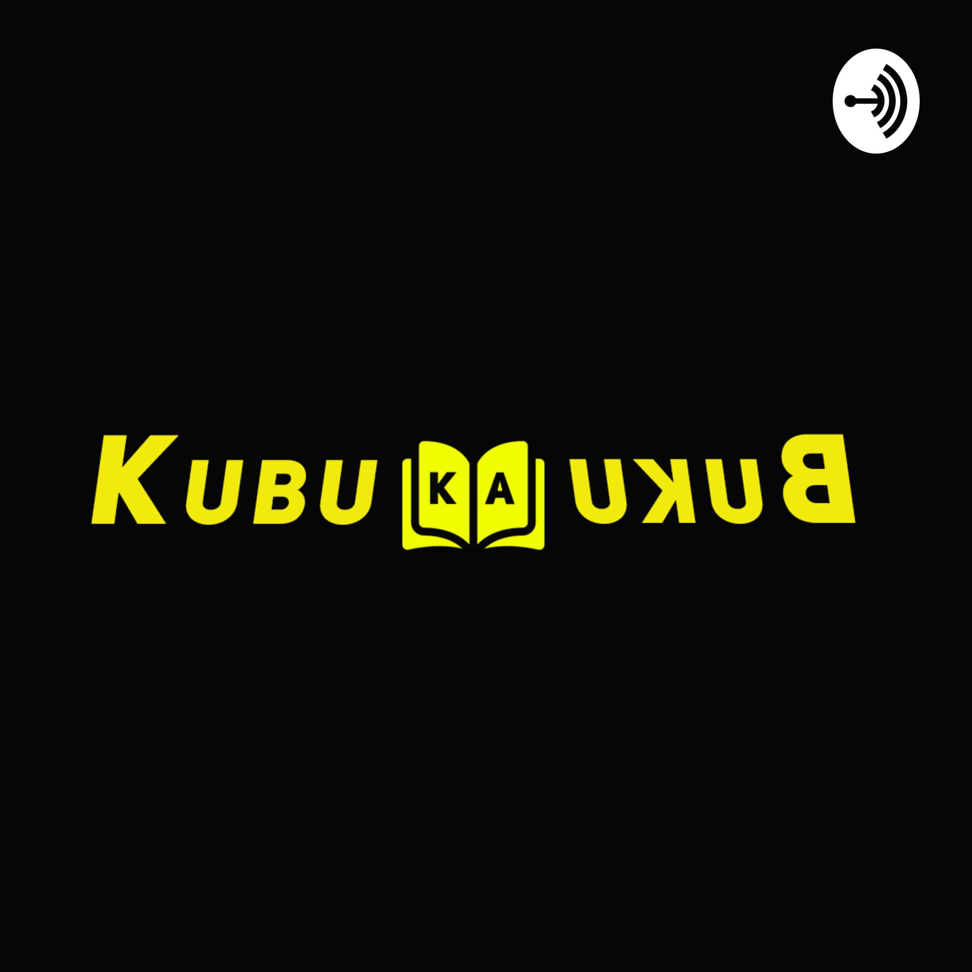 KubukabukU - Podcasts