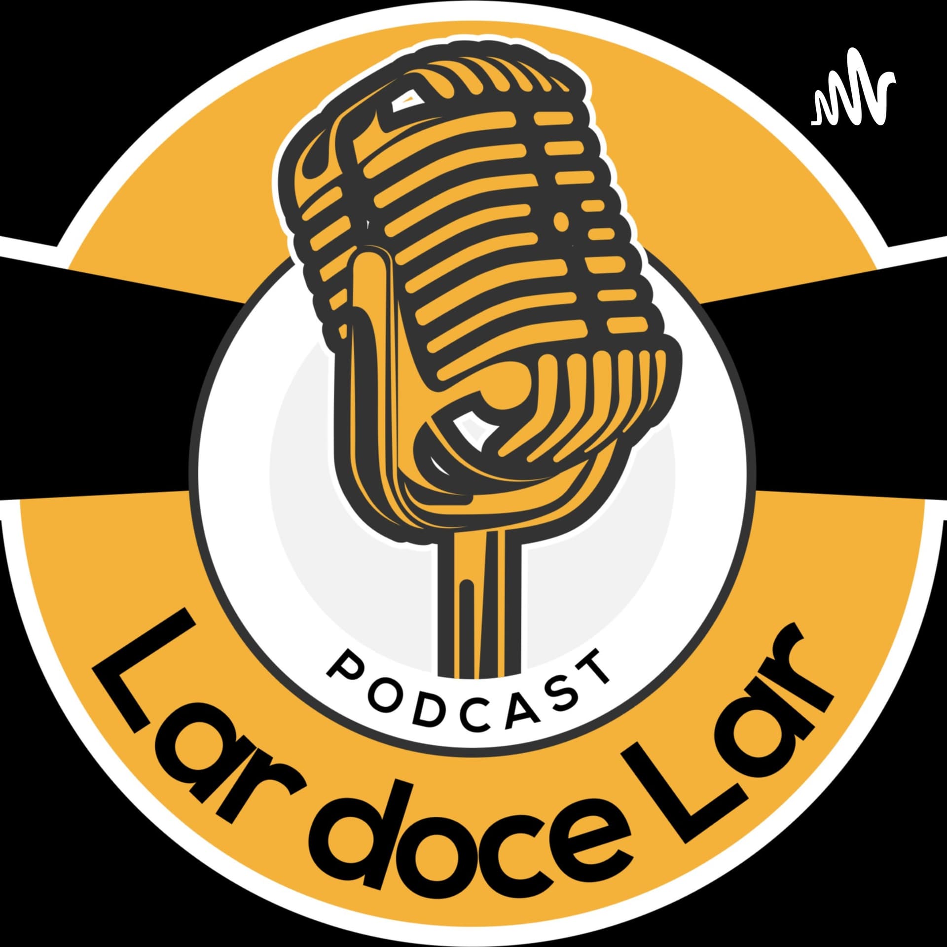 Lar doce Lar - Podcasts